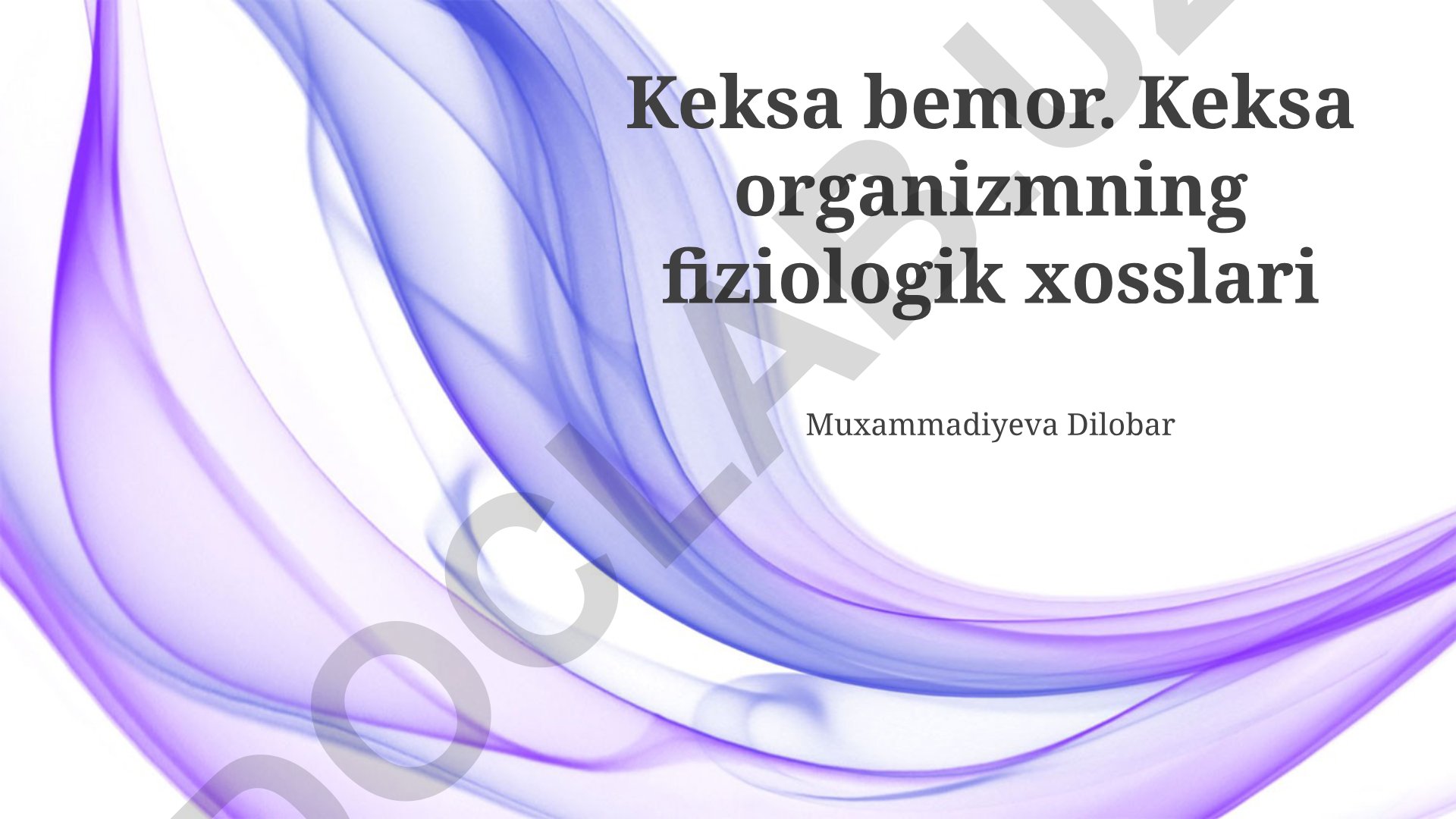 Keksa organizmning fiziologik xossalari va qarish jarayonlari