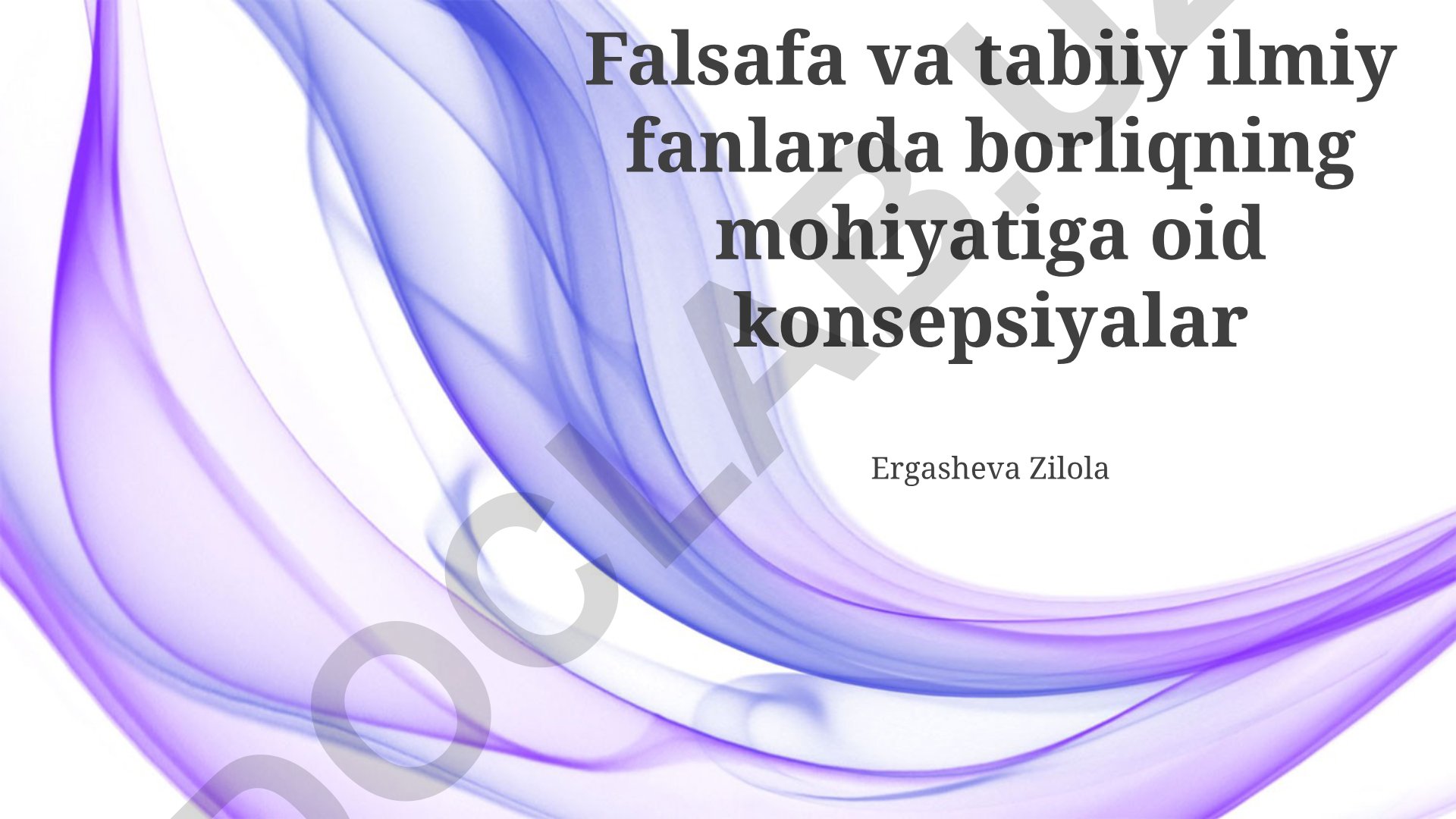 Falsafa va tabiiy fanlarda borliqning mohiyati konsepsiyalari