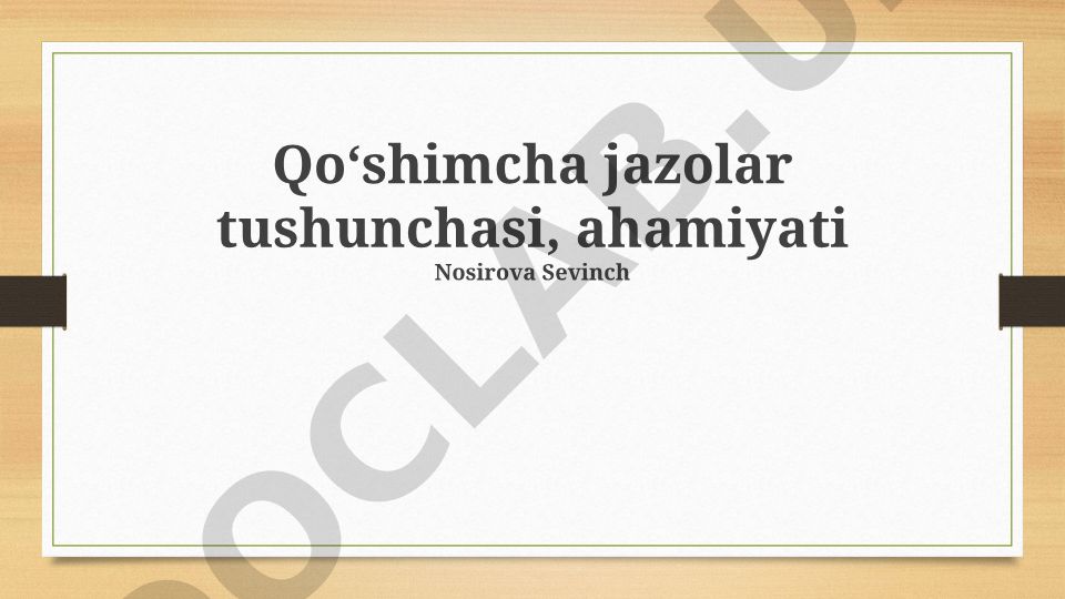 Qo'shimcha jazolar tushunchasi, ahamiyati va turlari