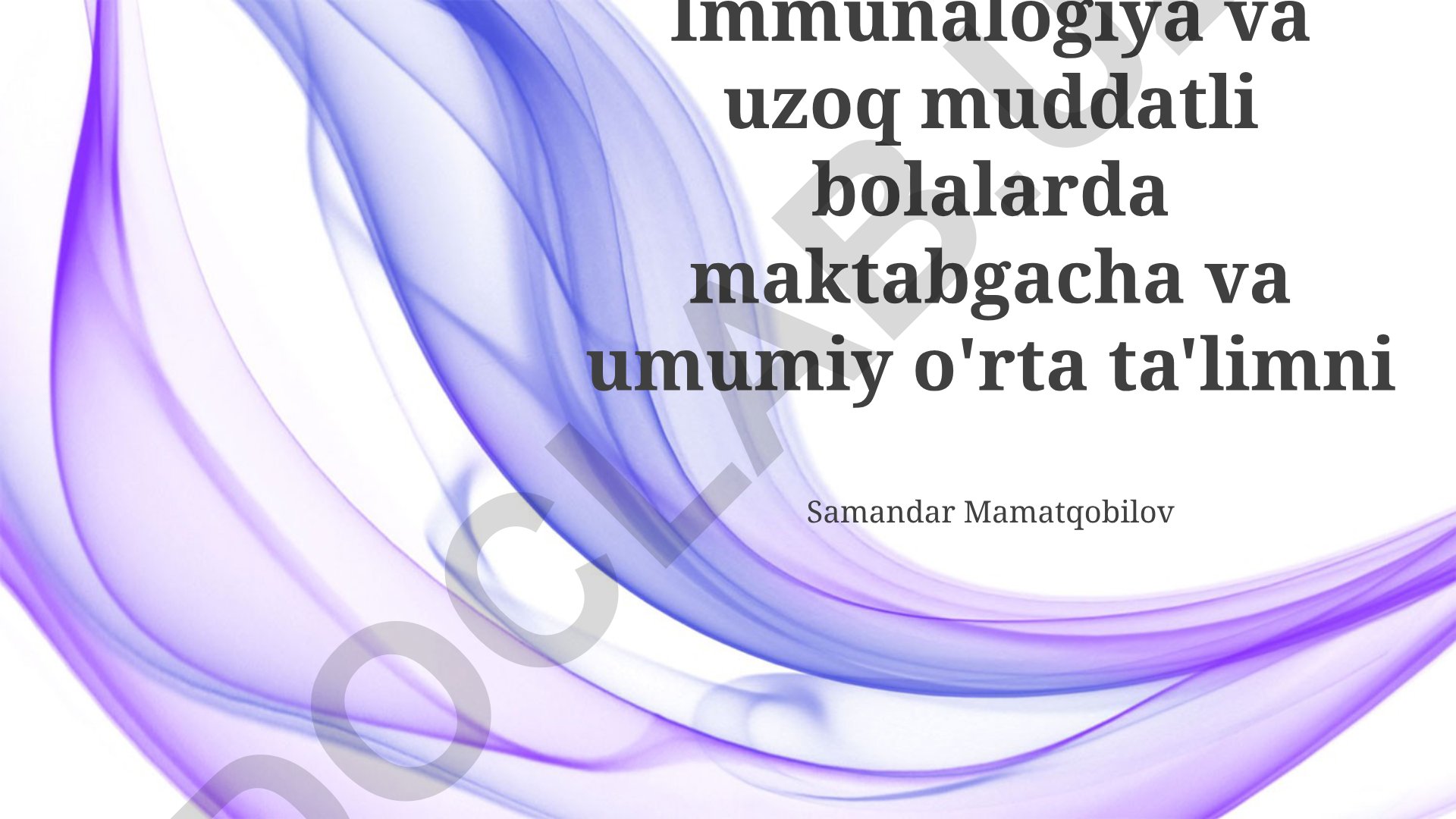 Immunitetni mustahkamlashning zamonaviy usullari va profilaktikasi