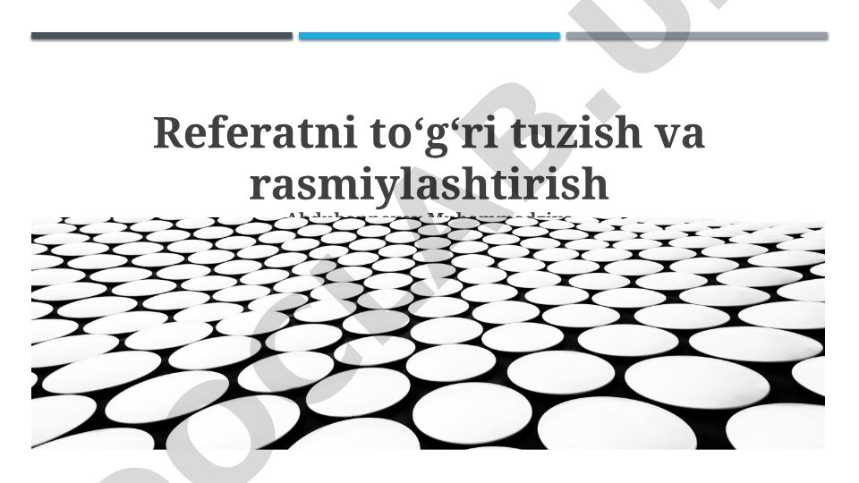 Referatni toʻgʻri tuzish va rasmiylashtirish