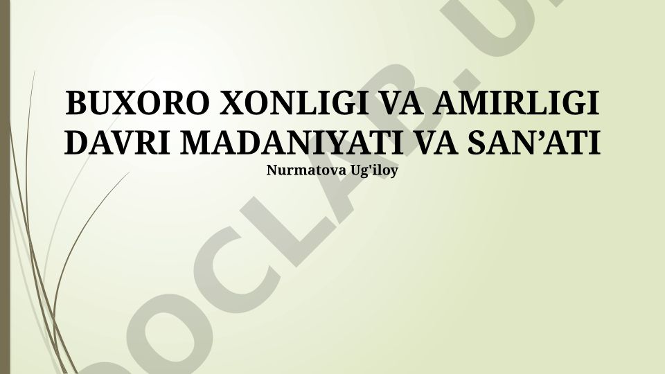 Buxoro Xonligi va Amirligi davri madaniyati va san'ati