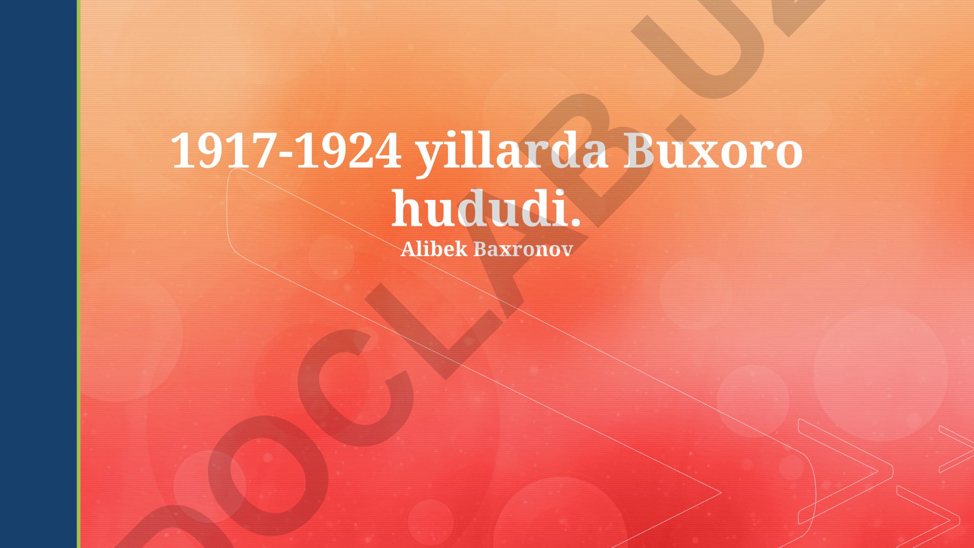 Buxoro hududida 1917-1924 yillardagi ijtimoiy-iqtisodiy va siyosiy o'zgarishlar