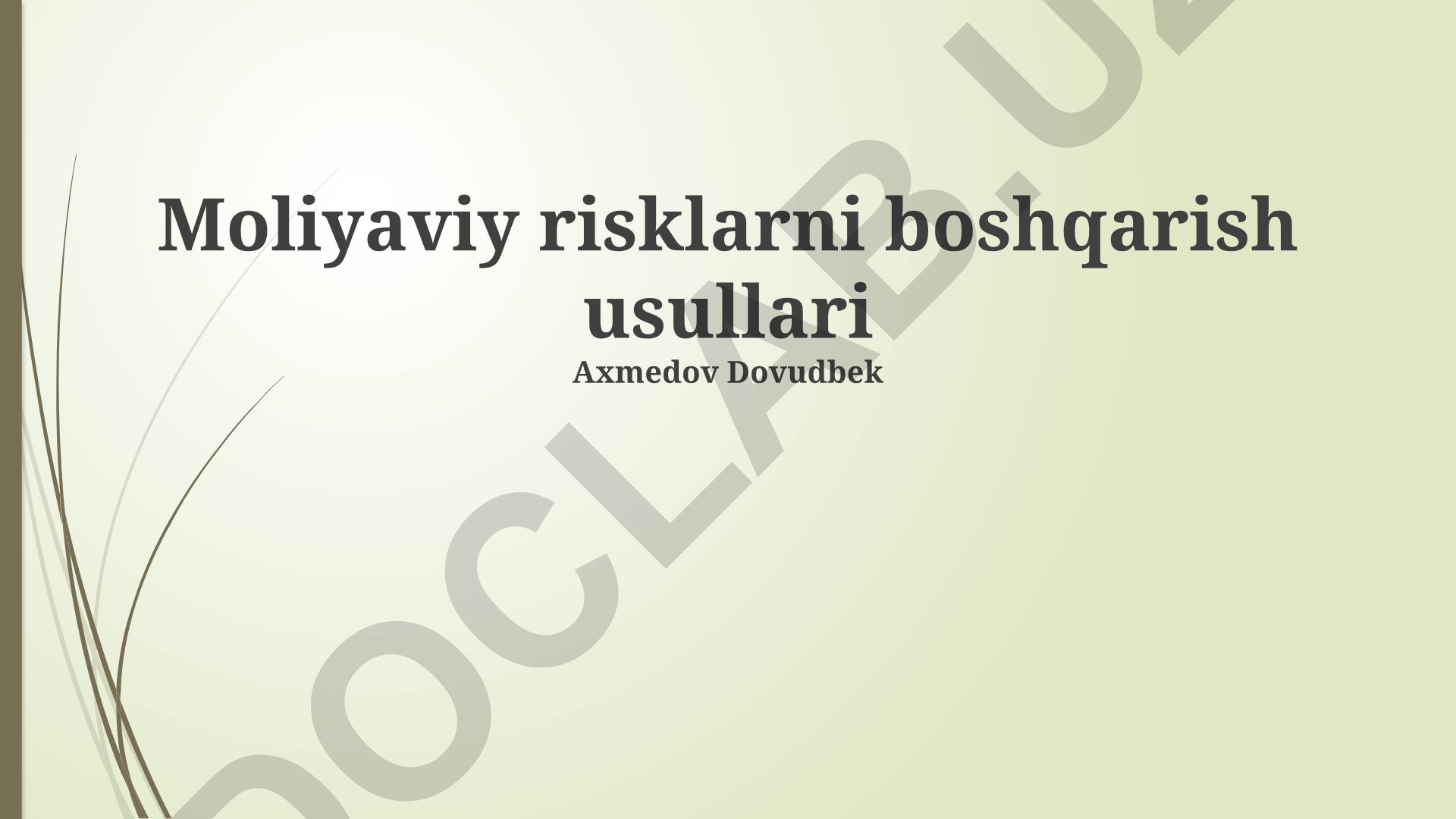 Moliyaviy risklarni boshqarish usullari