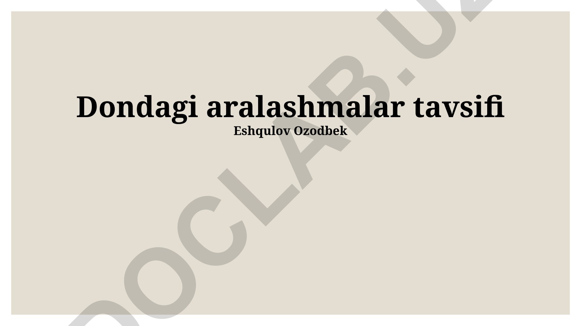 Dondagi aralashmalar tavsifi