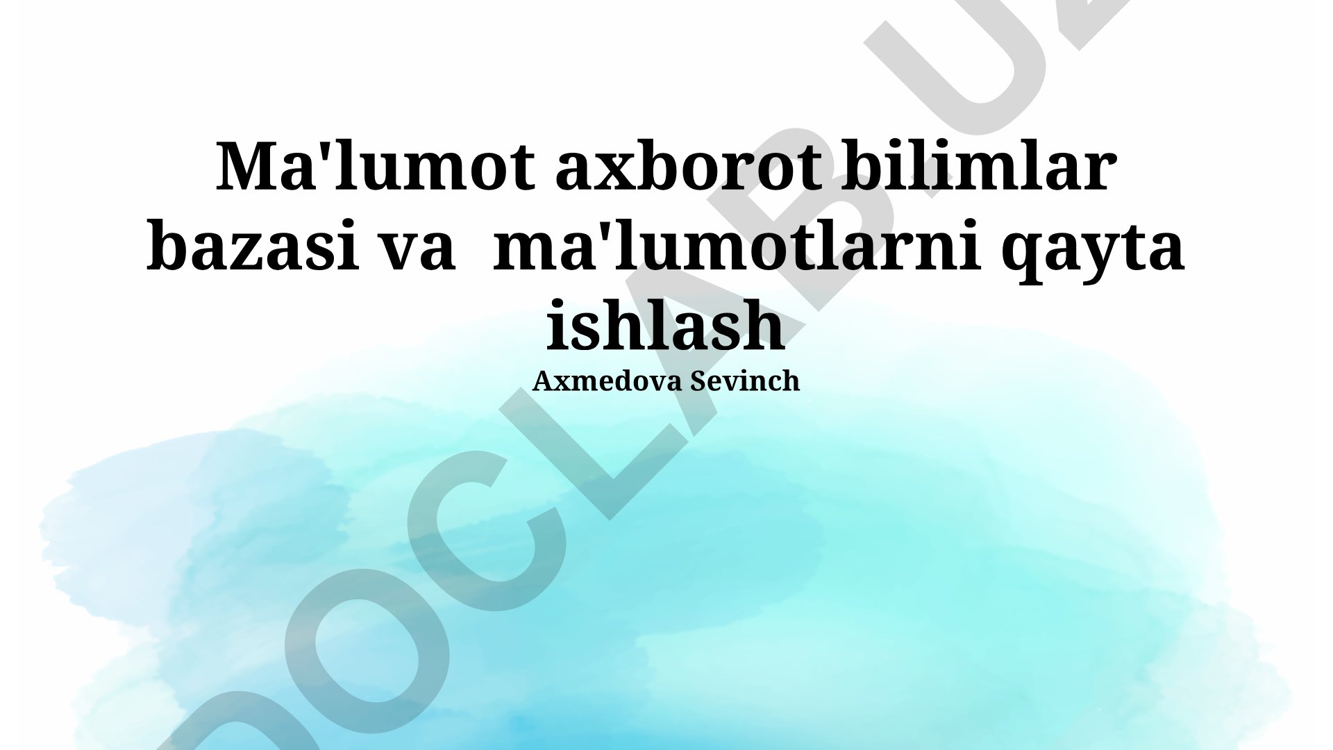 Ma'lumotlar bazasi va ma'lumotlarni qayta ishlash