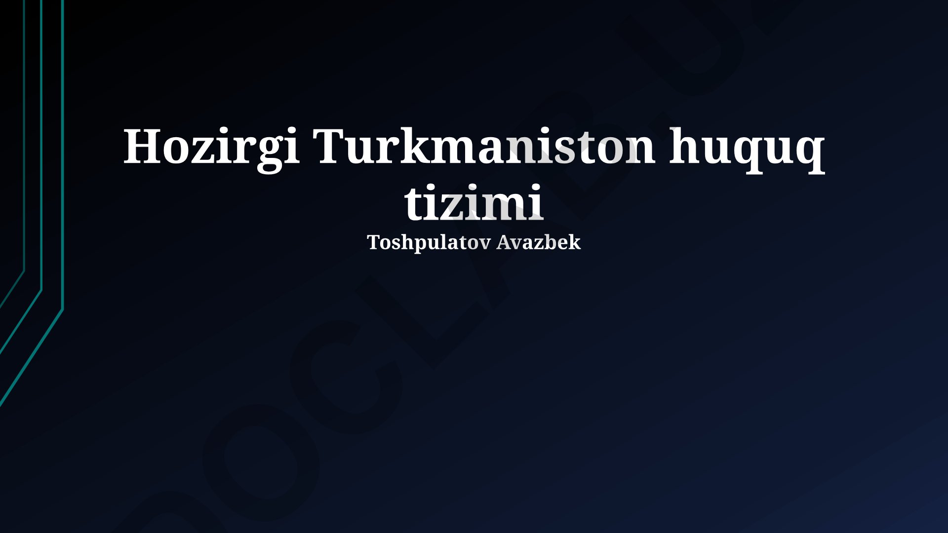 Türkmenistanyň häzirki hukuk ulgamy we jinaýat kanunçylygy