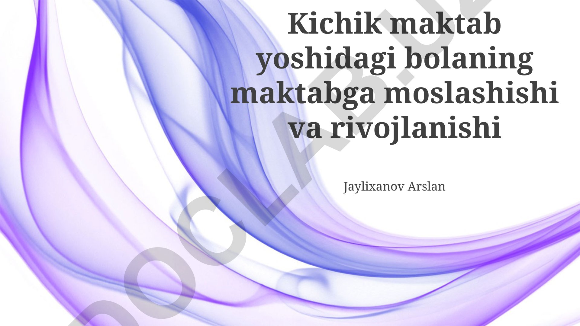 Kichik maktab yoshidagi bolaning maktabga moslashishi va rivojlanishi
