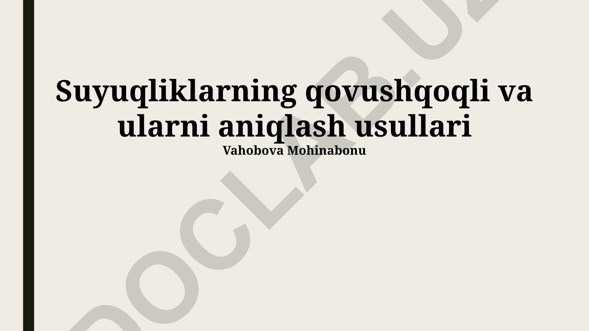Suyuqliklarning qovushqoqligi va aniqlash usullari