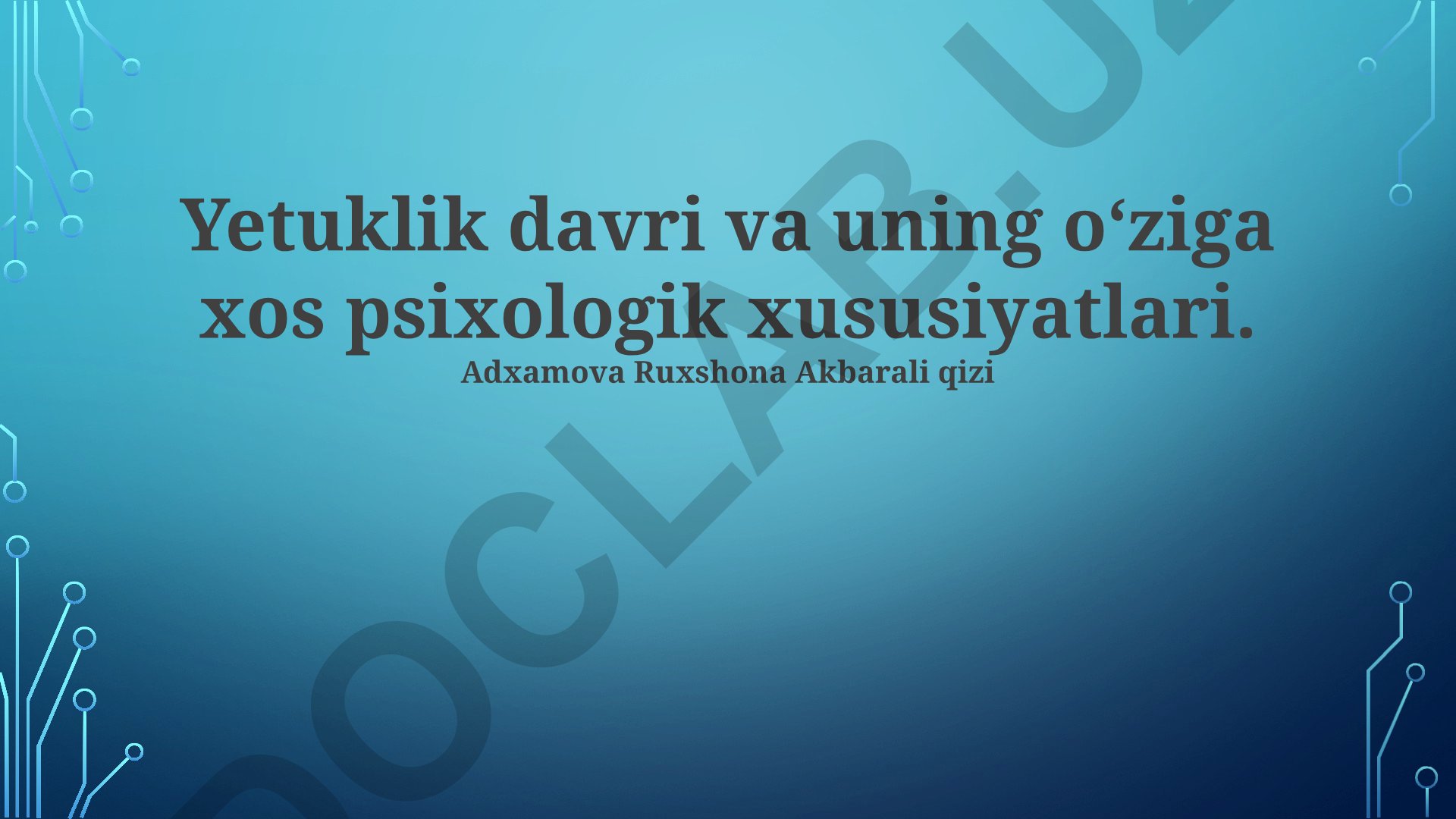 O'smirlik davri va uning psixologik xususiyatlari