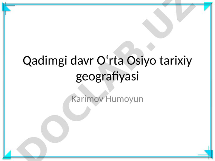 Qadimgi davr Oʻrta Osiyo tarixiy geografiyasi