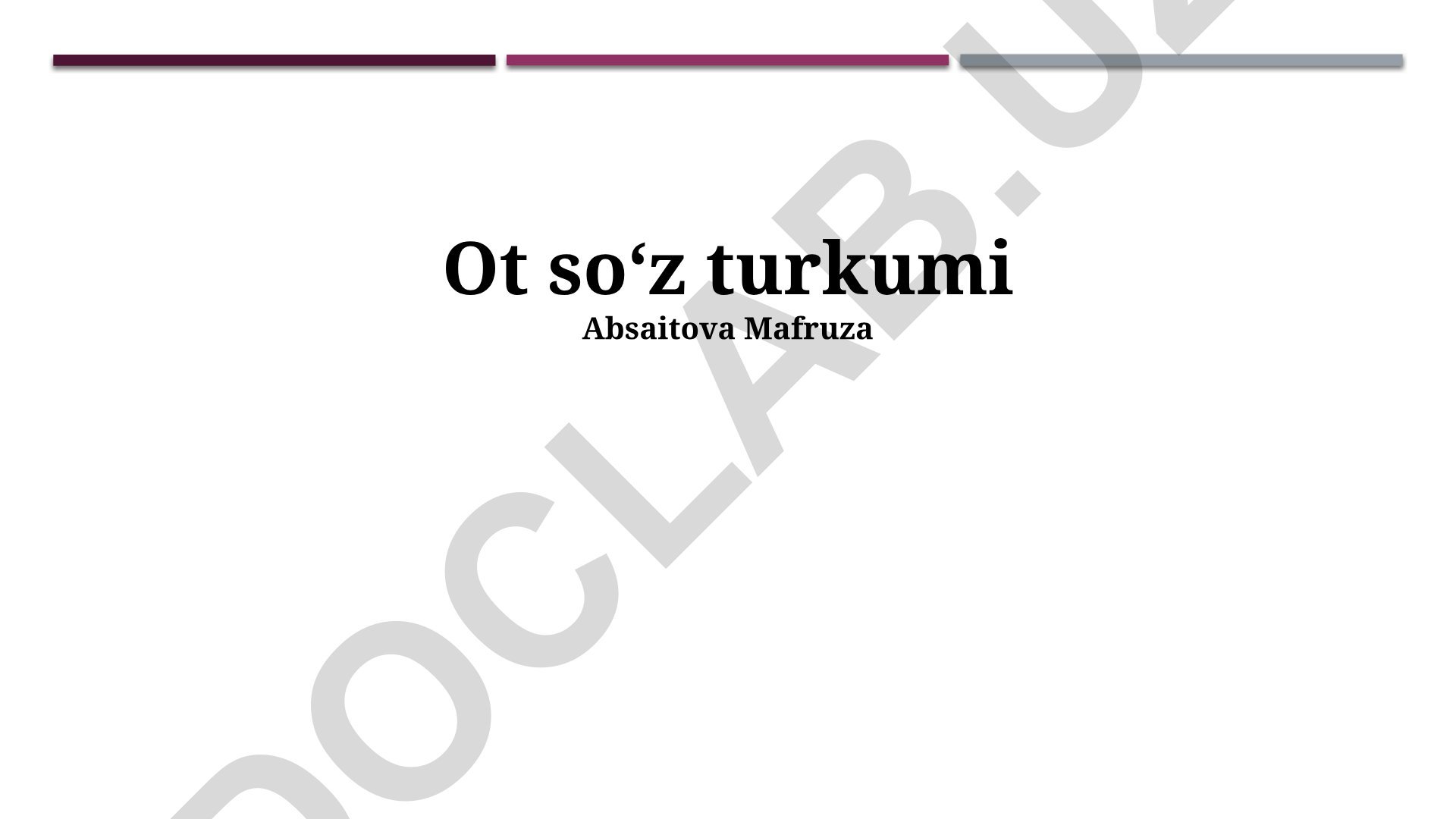 Ot so‘z turkumi va kesimlari