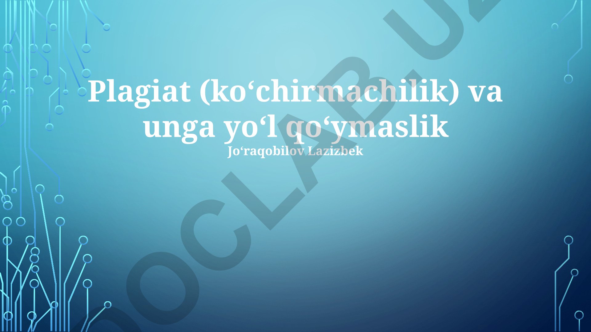 Plagiat va unga yo'l qo'ymaslik