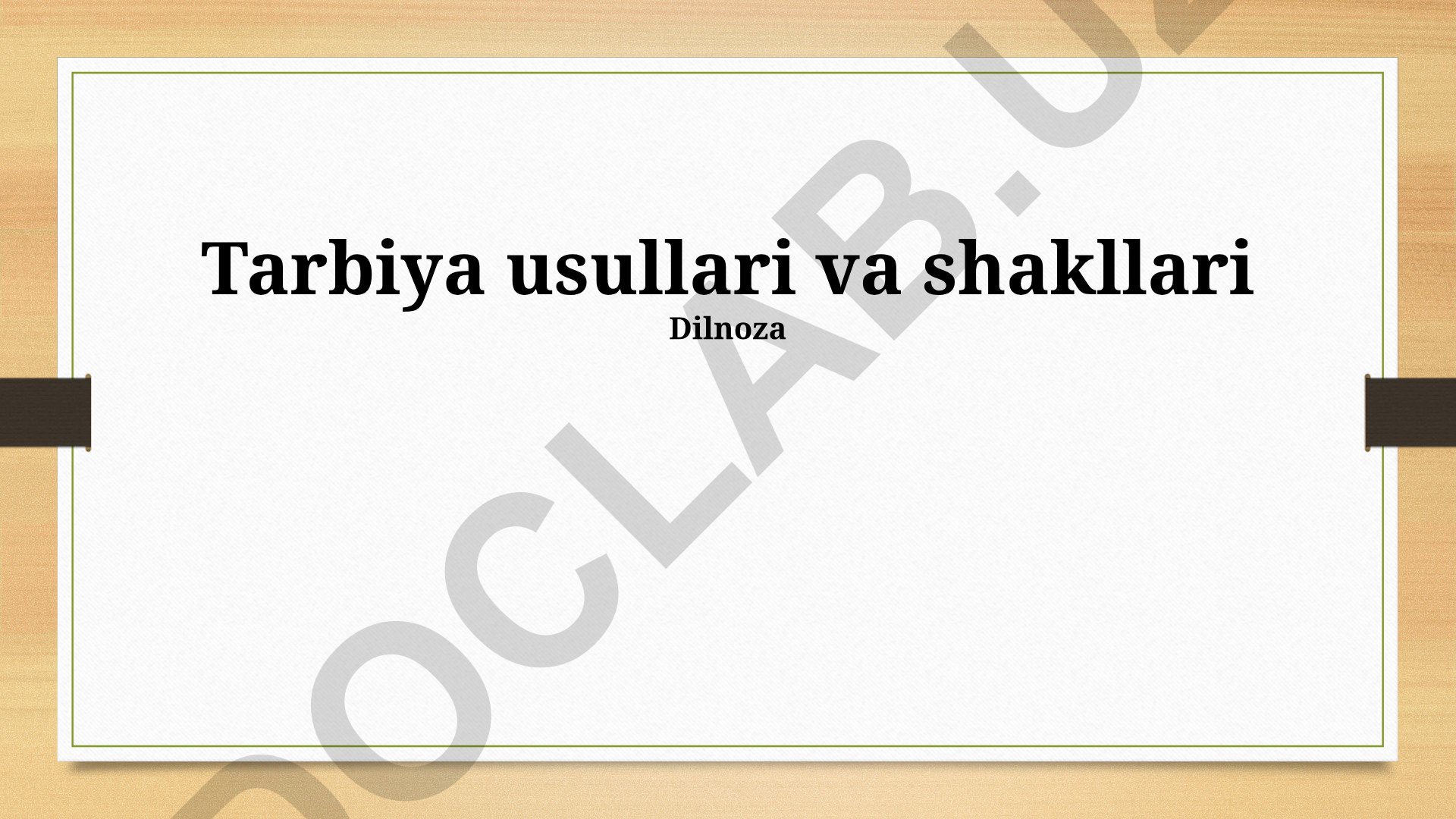 Tarbiya usullari va shakllari