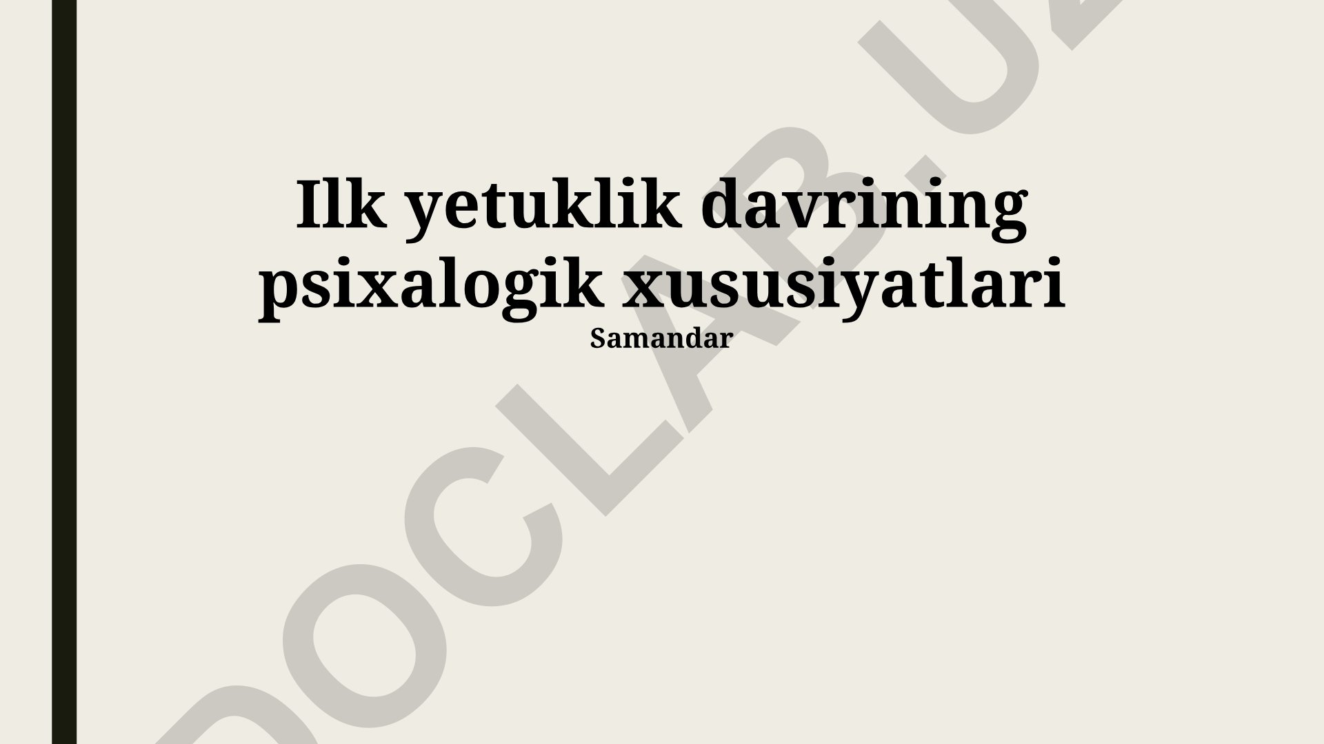 Ilk yetuklik davrining psixologik xususiyatlari