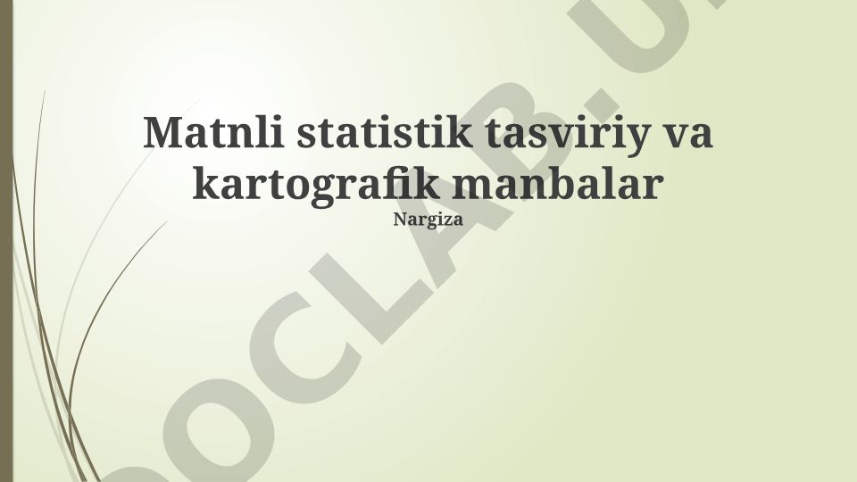 Statistik matnli va kartografik manbalar: tushunchalar, usullar va tendentsiyalar