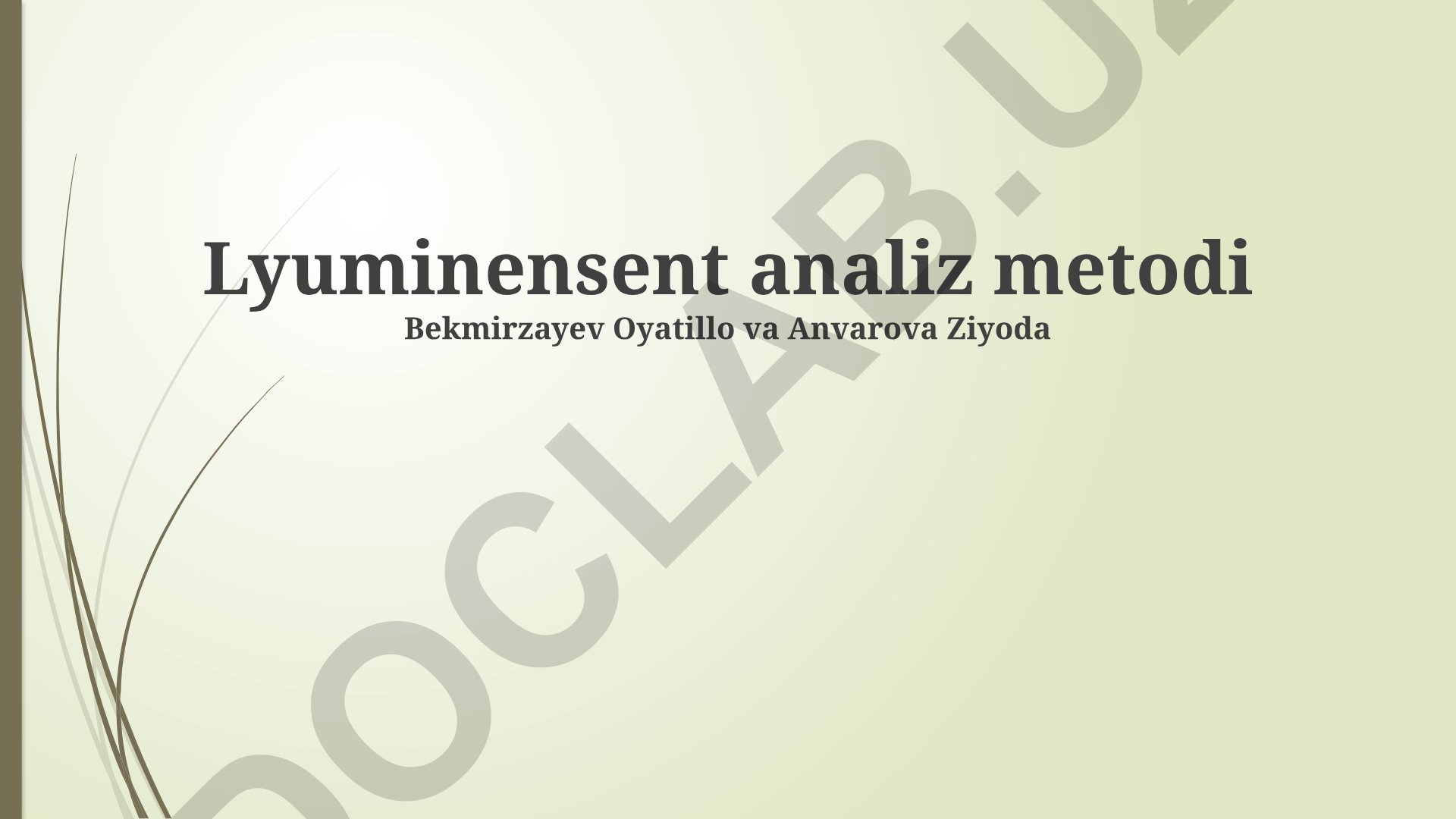 Lyuminestsent analiz metodi va uning qo'llanilishi