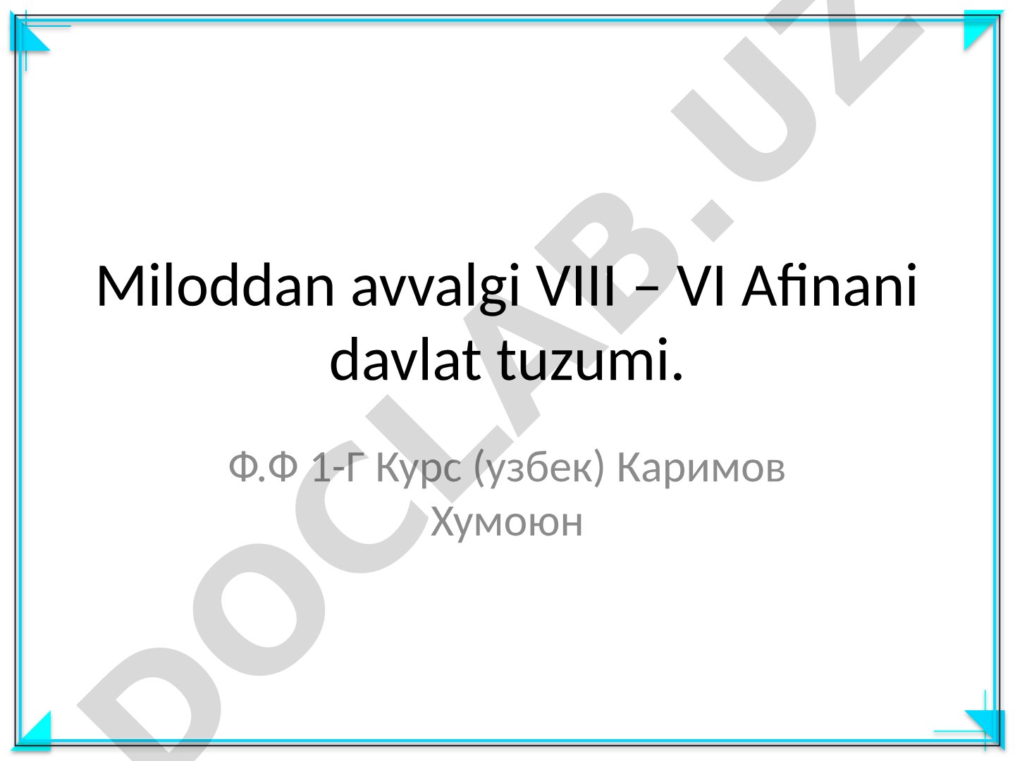 Miloddan avvalgi VIII – VI Afinani davlat tuzumi