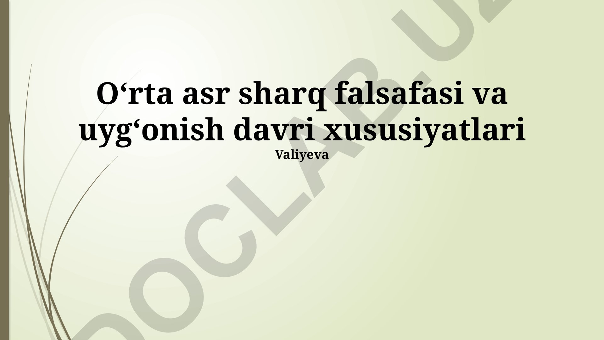 O‘rta asr sharq falsafasi va uyg‘onish davri xususiyatlari
