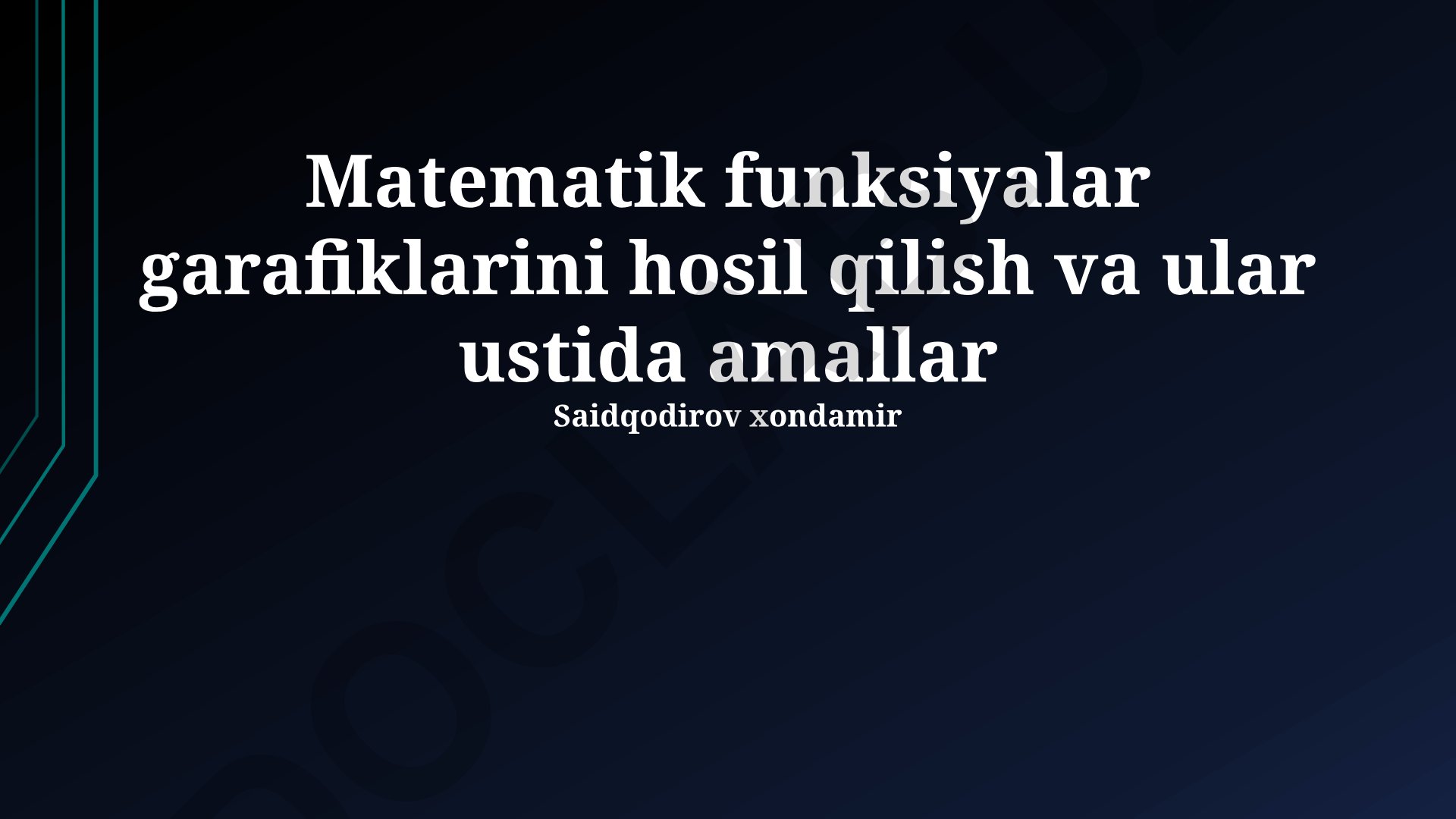Matematik funksiyalar grafiklarini hosil qilish va ular ustida amallar