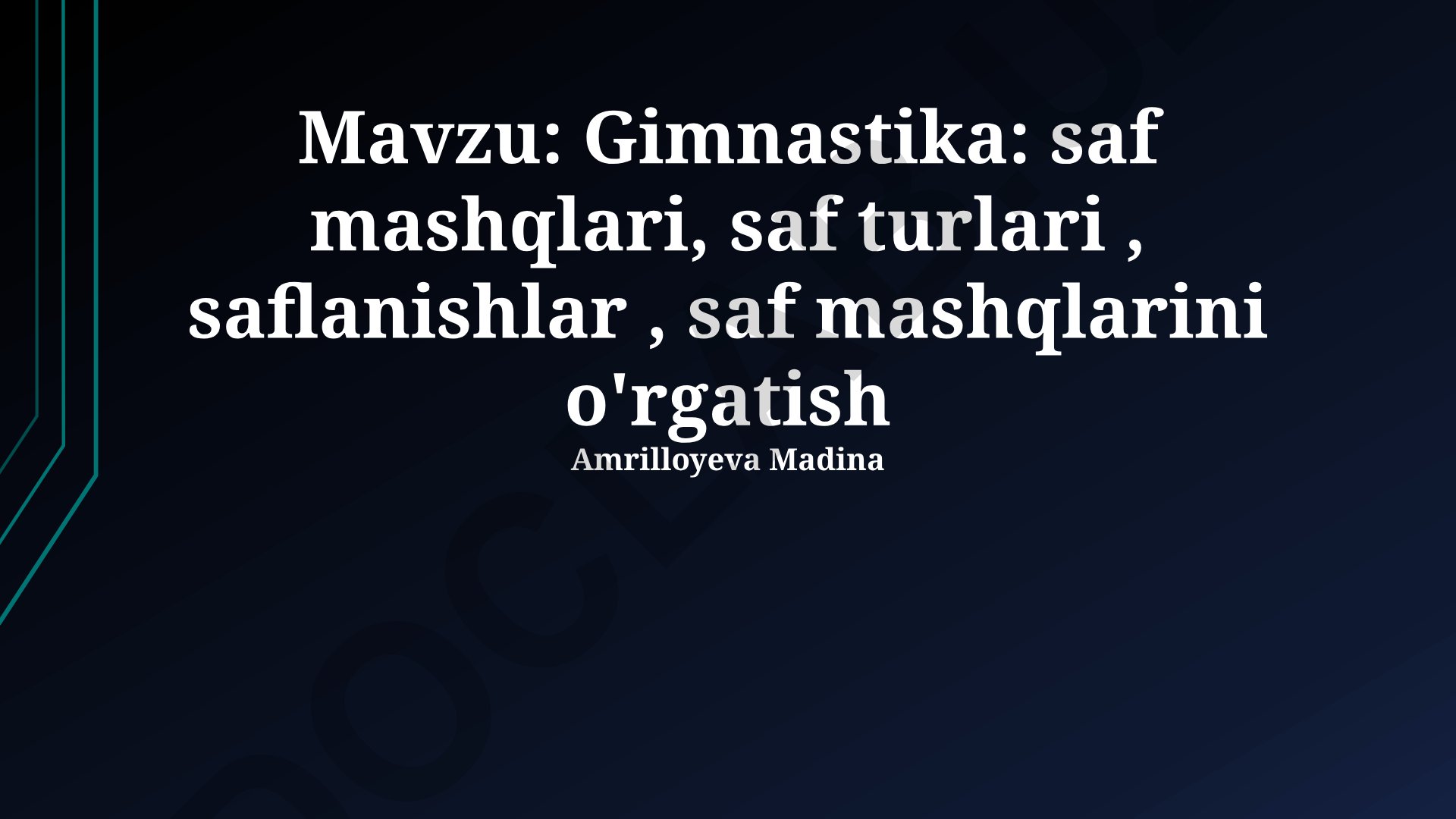 Gimnastika: saf mashqlari, saf turlari, saflanishlar, saf mashqlarini o'rgatish