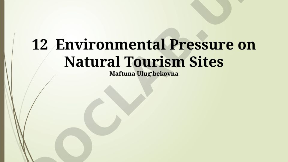 Environmental Pressure on Natural Tourism Sites
