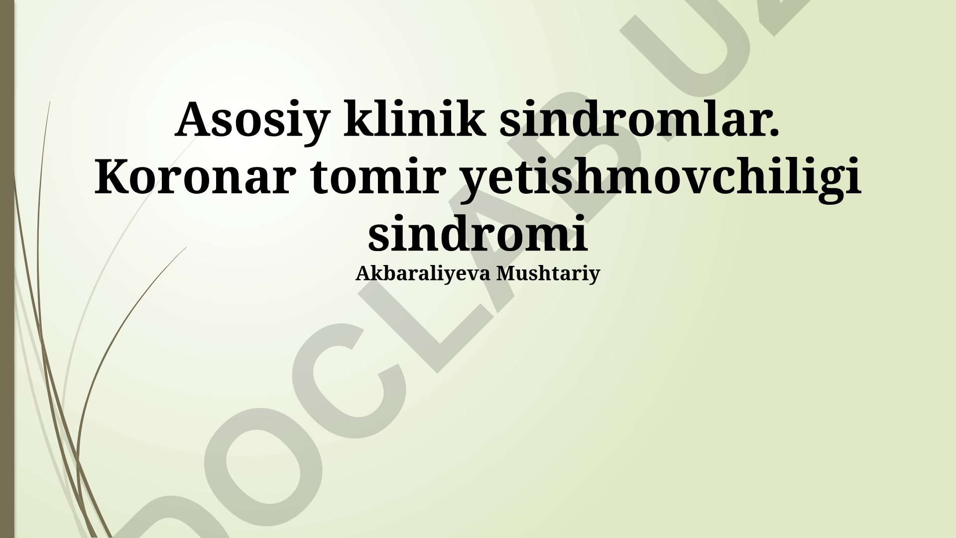 Koronar tomir yetishmovchiligi sindromi: klinik ko'rinishlar va diagnostika