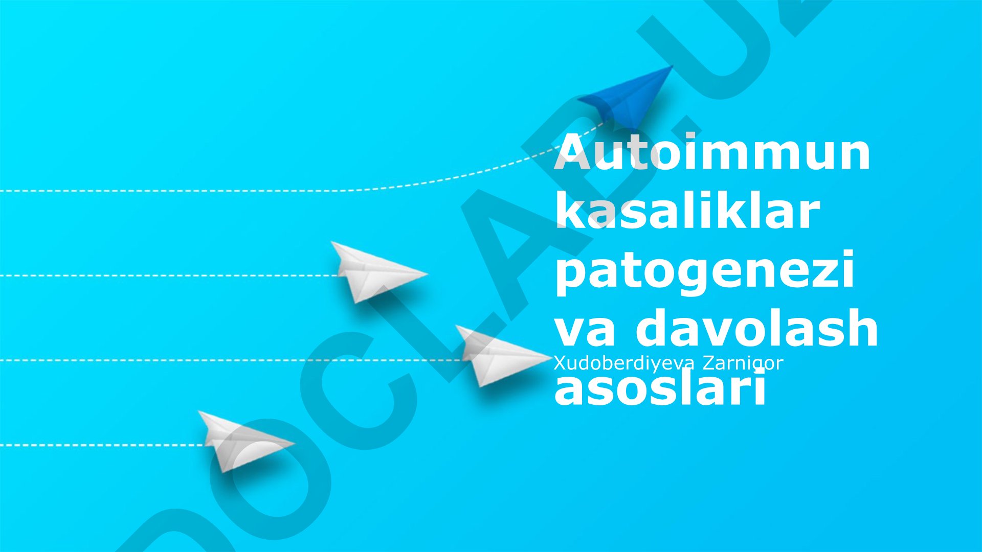 Autoimmun kasaliklar patogenezi va davolash asoslari