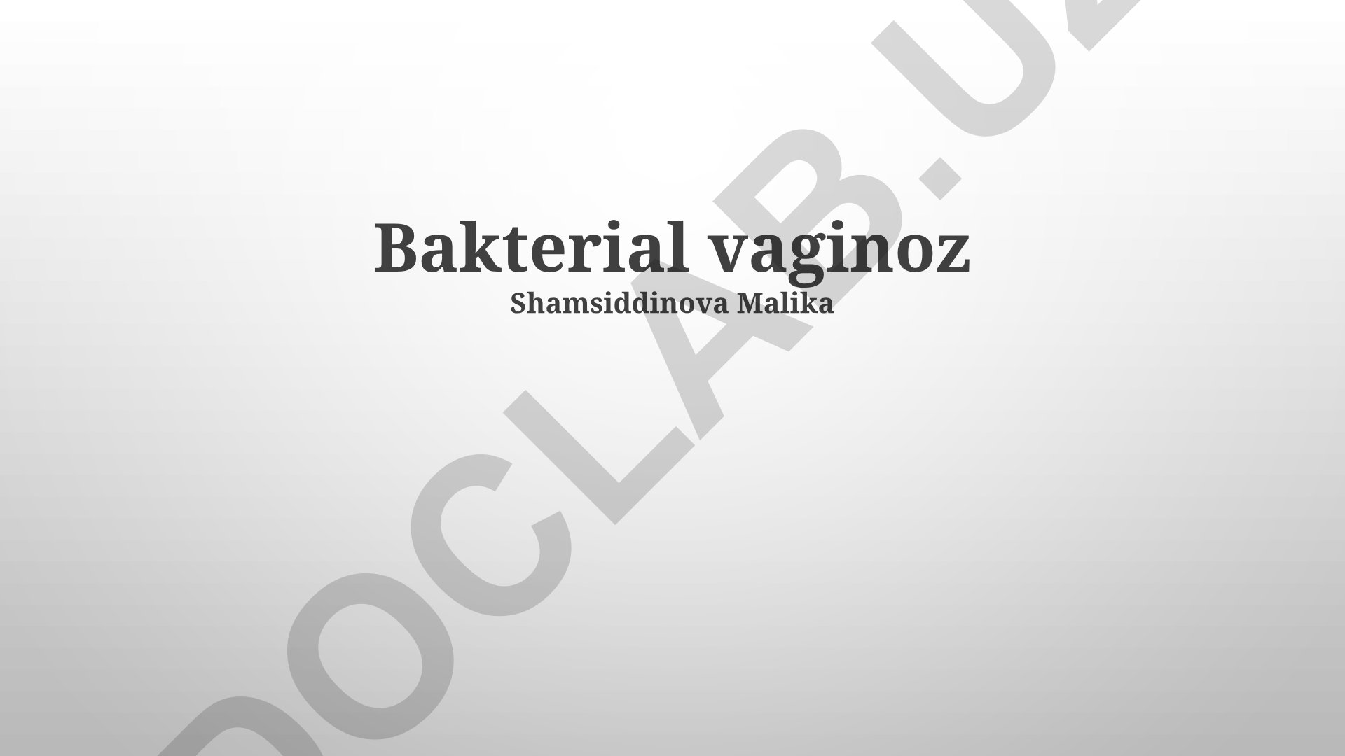 Bakterial vaginozning diagnostikasi, davolash usullari va homiladorlikdagi ahamiyati