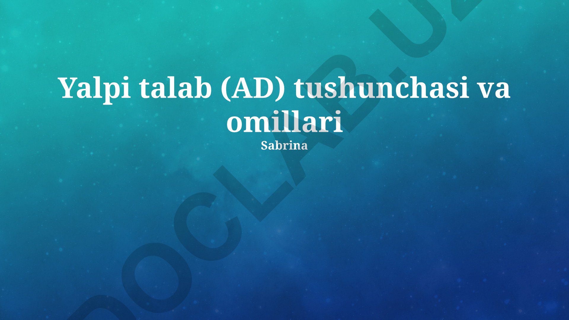 Yalpi talab tushunchasi va unga ta'sir etuvchi omillar
