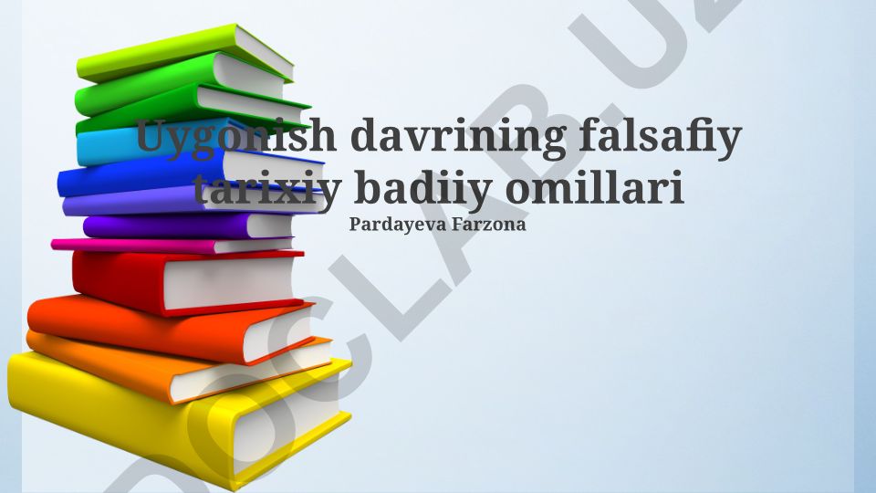 Uygonish davrining falsafiy tarixiy badiiy omillari