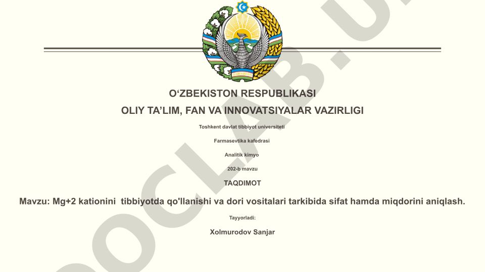 Mg+2 kationini tibbiyotda qo'llanishi va dori vositalari tarkibida sifat hamda miqdorini aniqlash