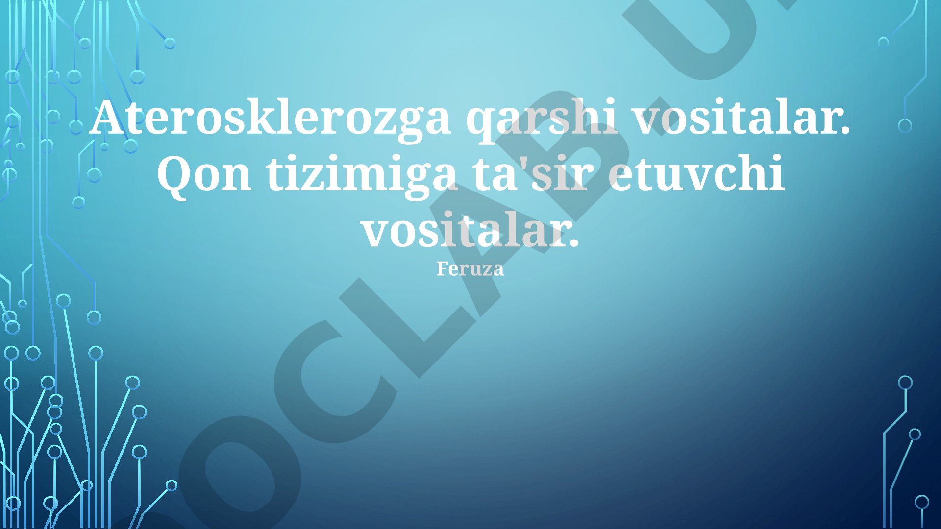 Aterosklerozga qarshi va qon tizimiga ta'sir etuvchi dori vositalari