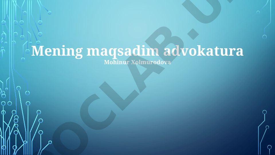 Advokatura Mohinur Xolmurodova: motivatsiya, ta'lim yo'li va kelajak maqsadlari
