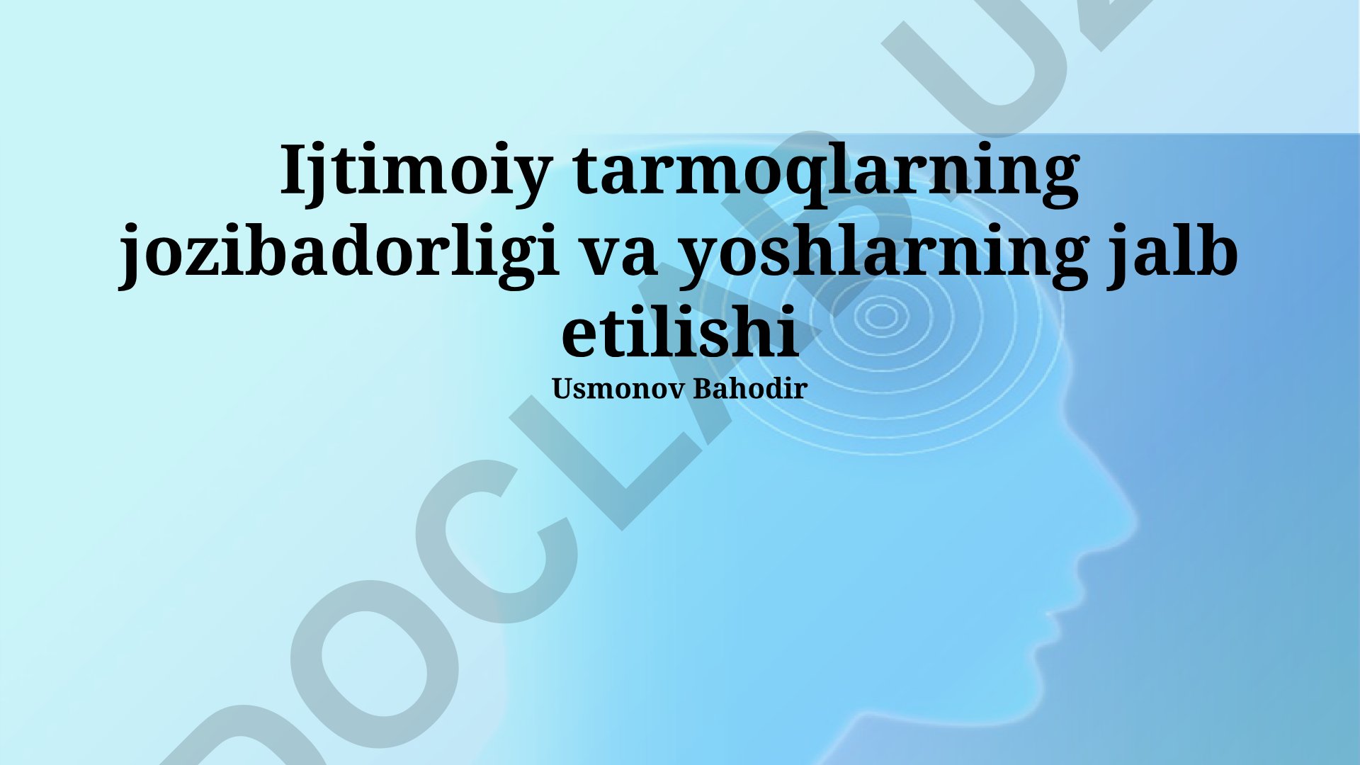 Ijtimoiy tarmoqlarning jozibadorligi va yoshlarning jalb etilishi