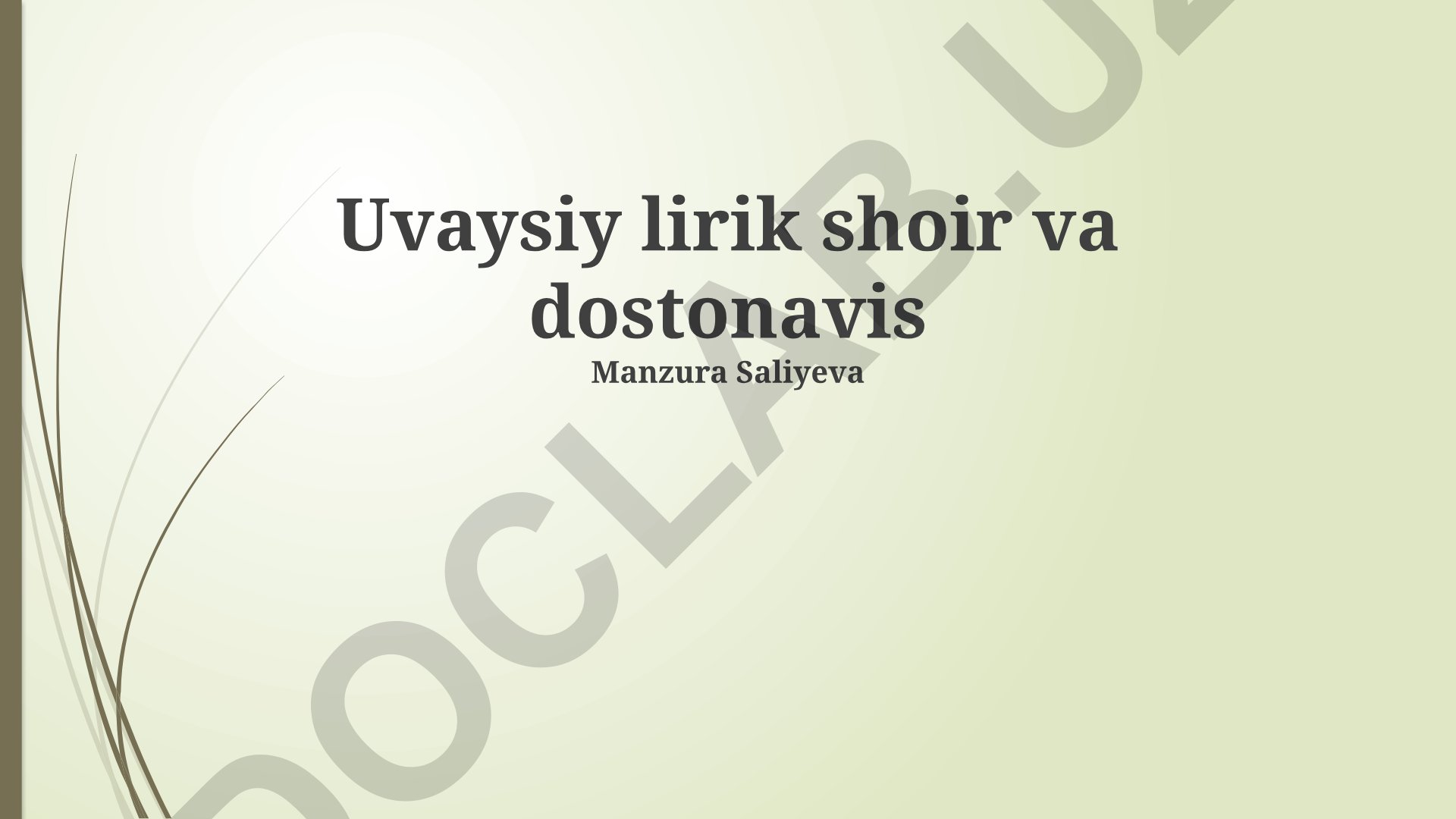 Uvaysiyning lirik va epik ijodining o'ziga xos xususiyatlari