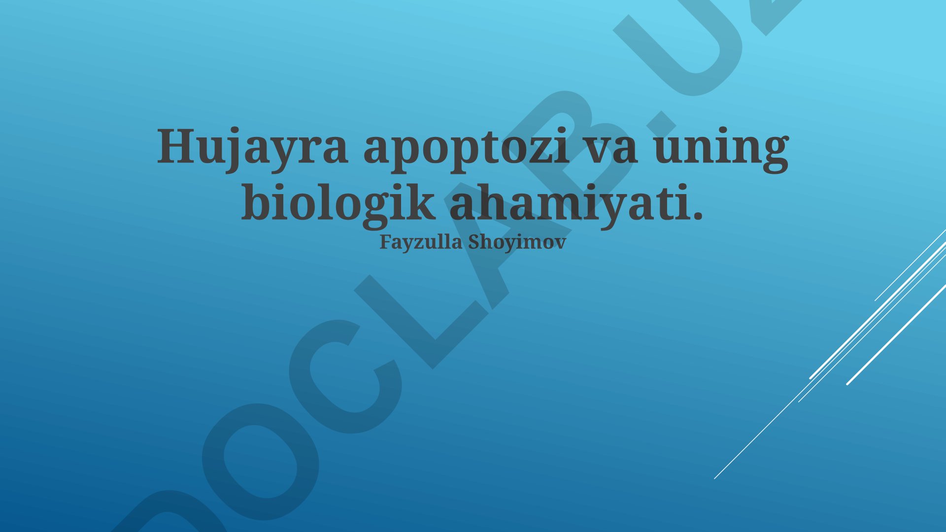 Hujayra apoptozi va uning biologik ahamiyati