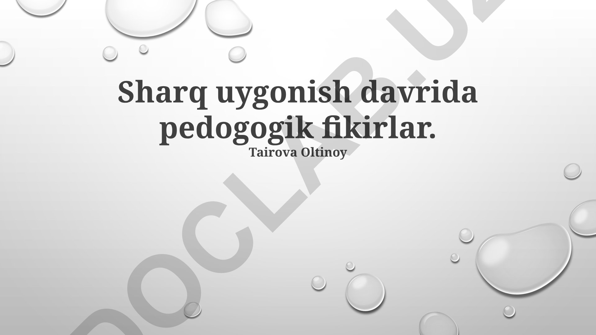 Sharq uygonish davrida pedogogik fikirlar