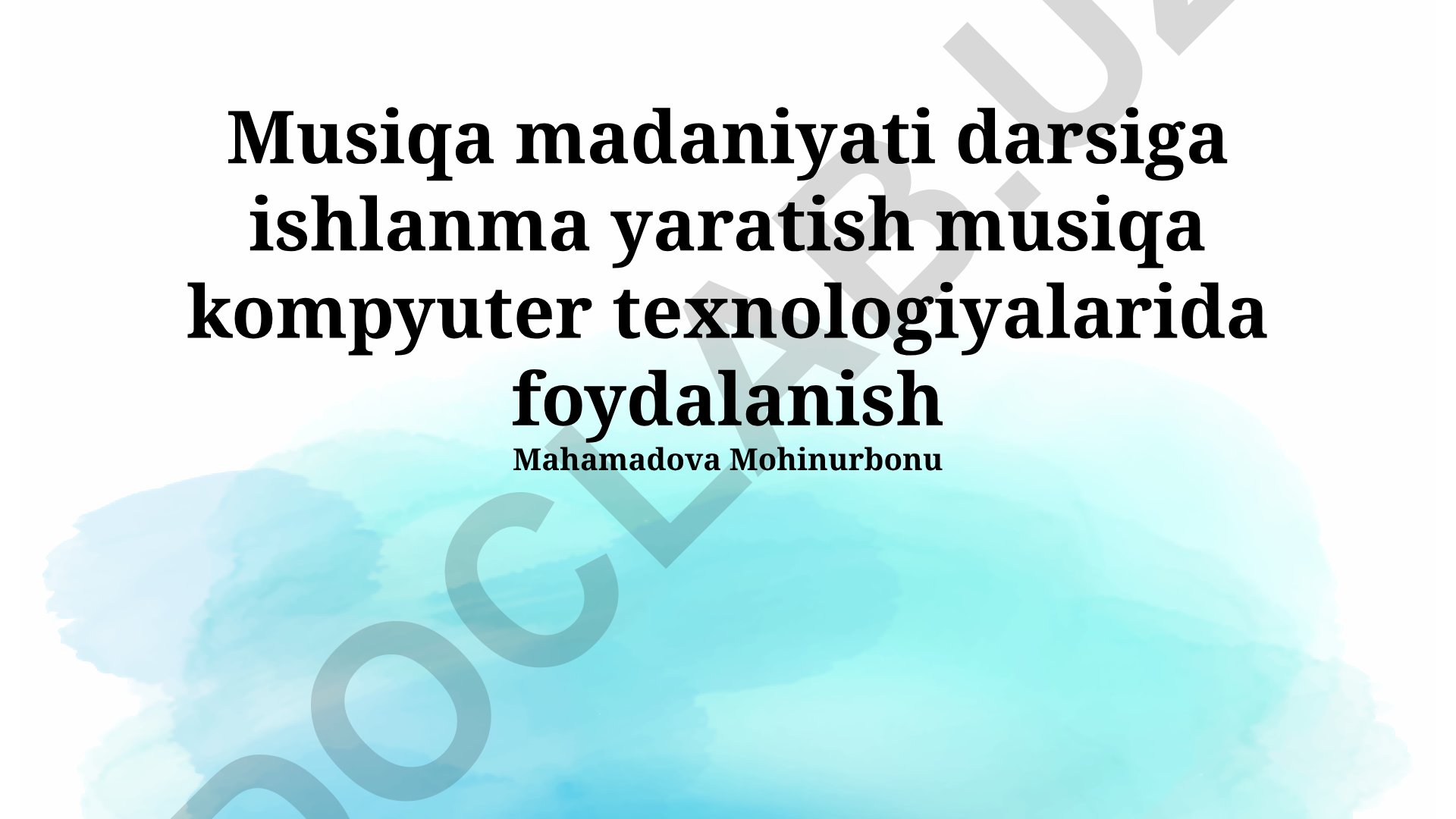 Musiqa madaniyati dars ishlanmasi va kompyuter texnologiyalari