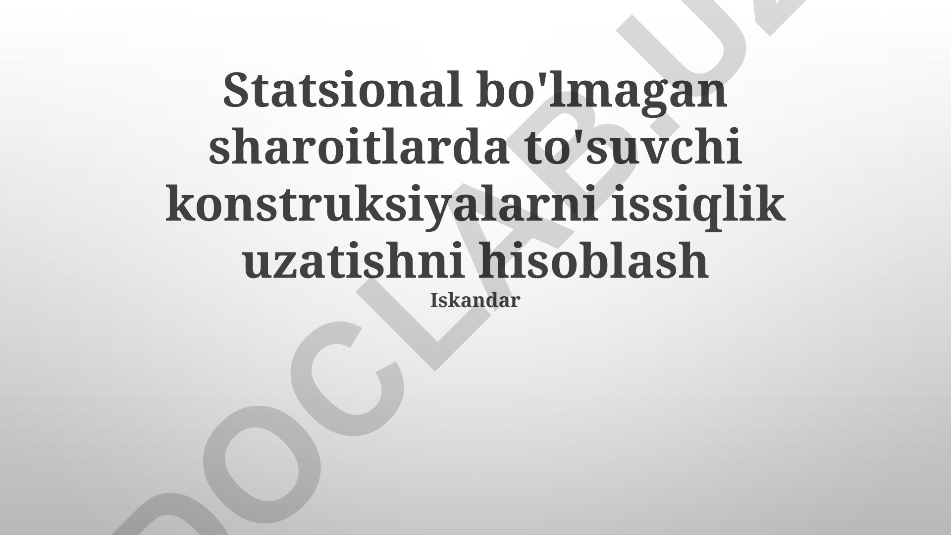 Statsional bo'lmagan sharoitlarda to'suvchi konstruksiyalarni issiqlik uzatishni hisoblash