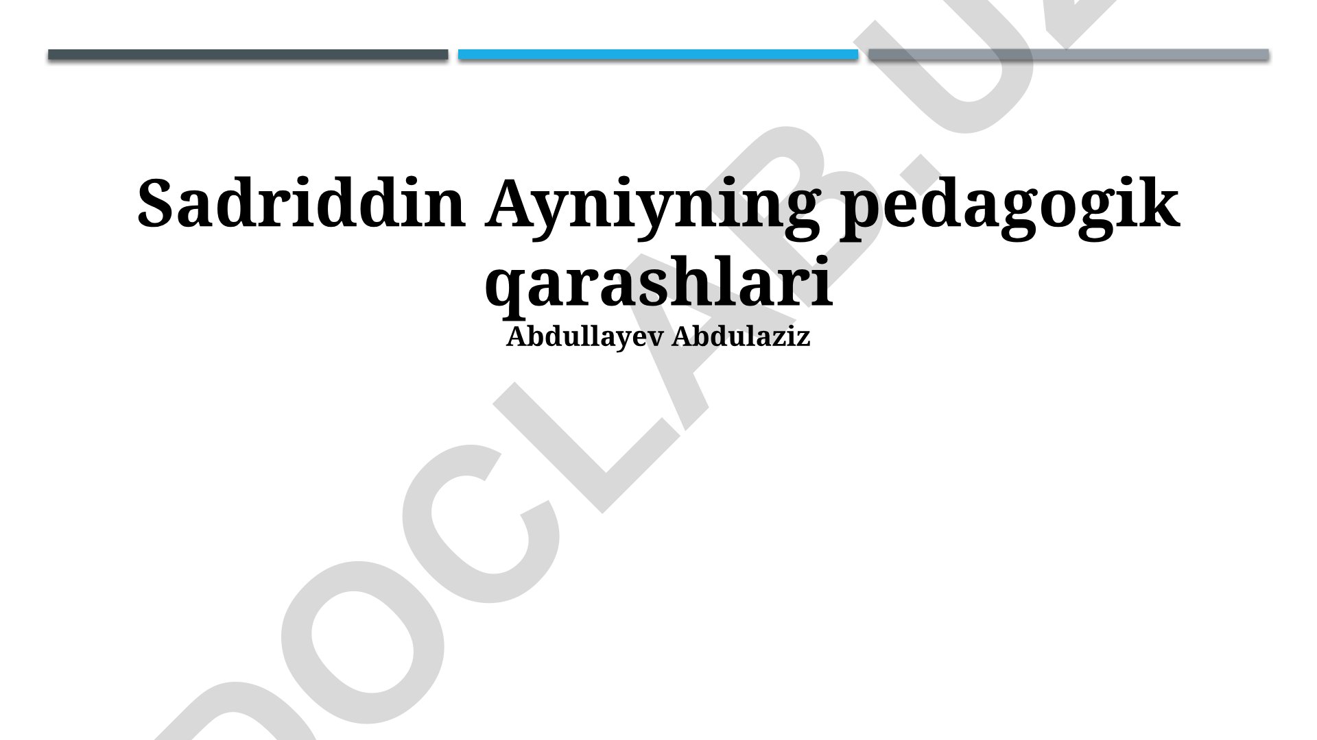Sadriddin Ayniyning pedagogik qarashlari