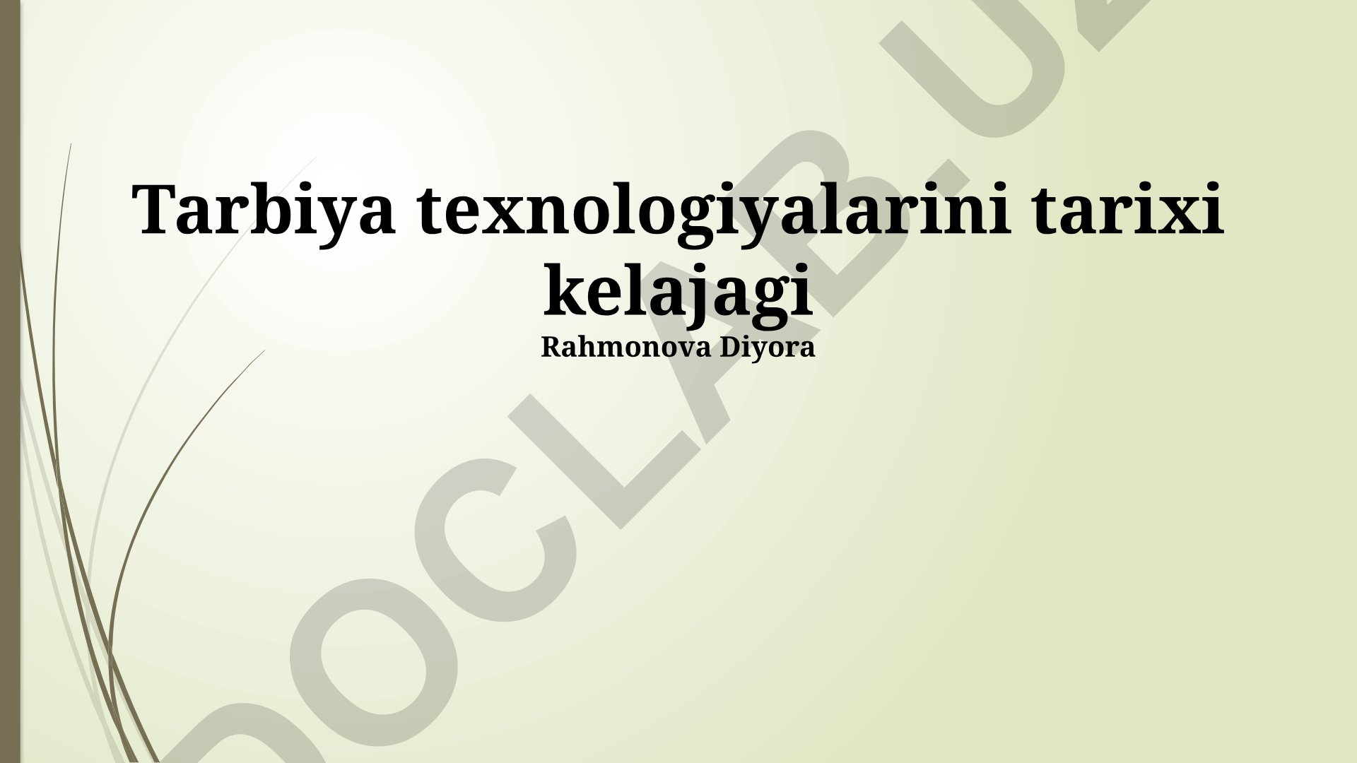 Tarbiya texnologiyalarini tarixi va kelajagi