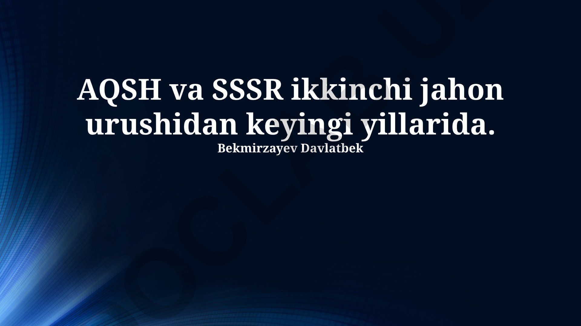 Ikkinchi jahon urushidan keyingi AQSh va SSSR munosabatlari