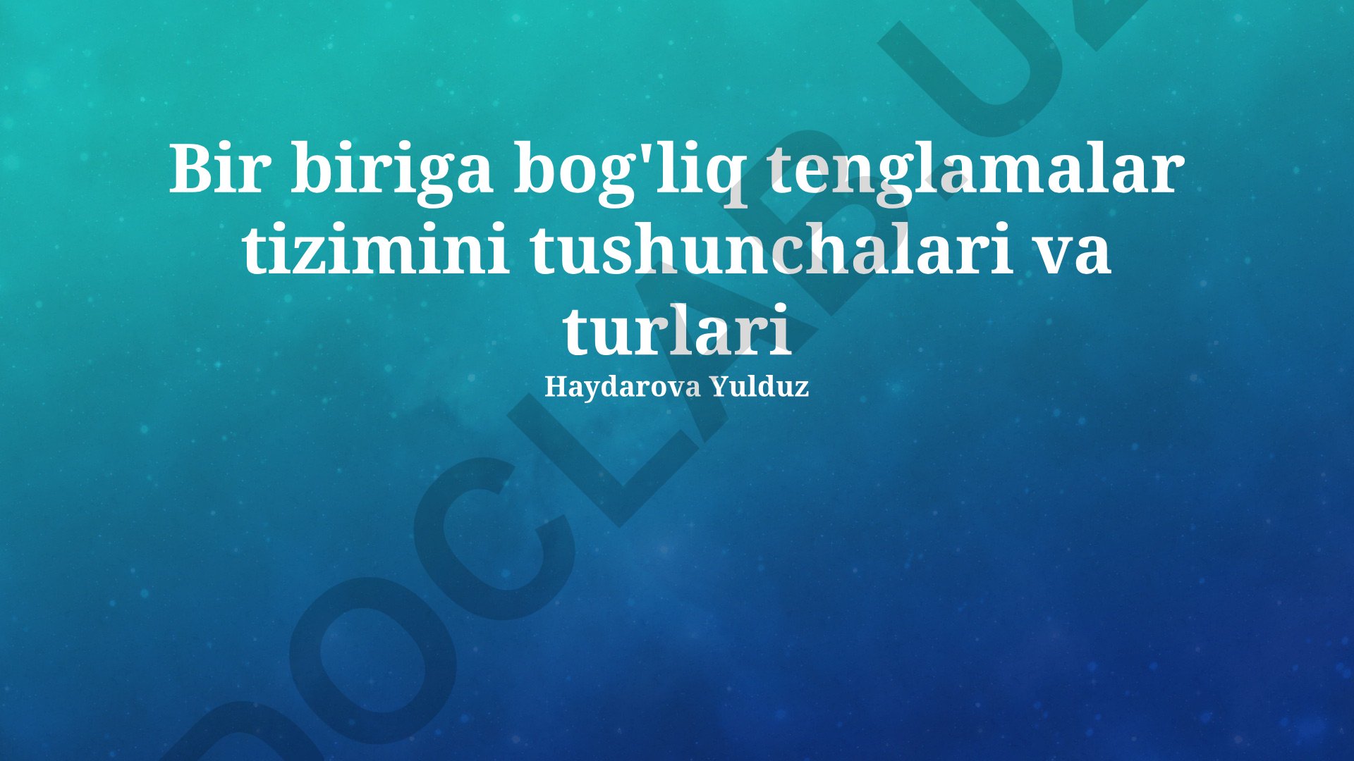 Bir biriga bog'liq tenglamalar tizimini tushunchalari va turlari