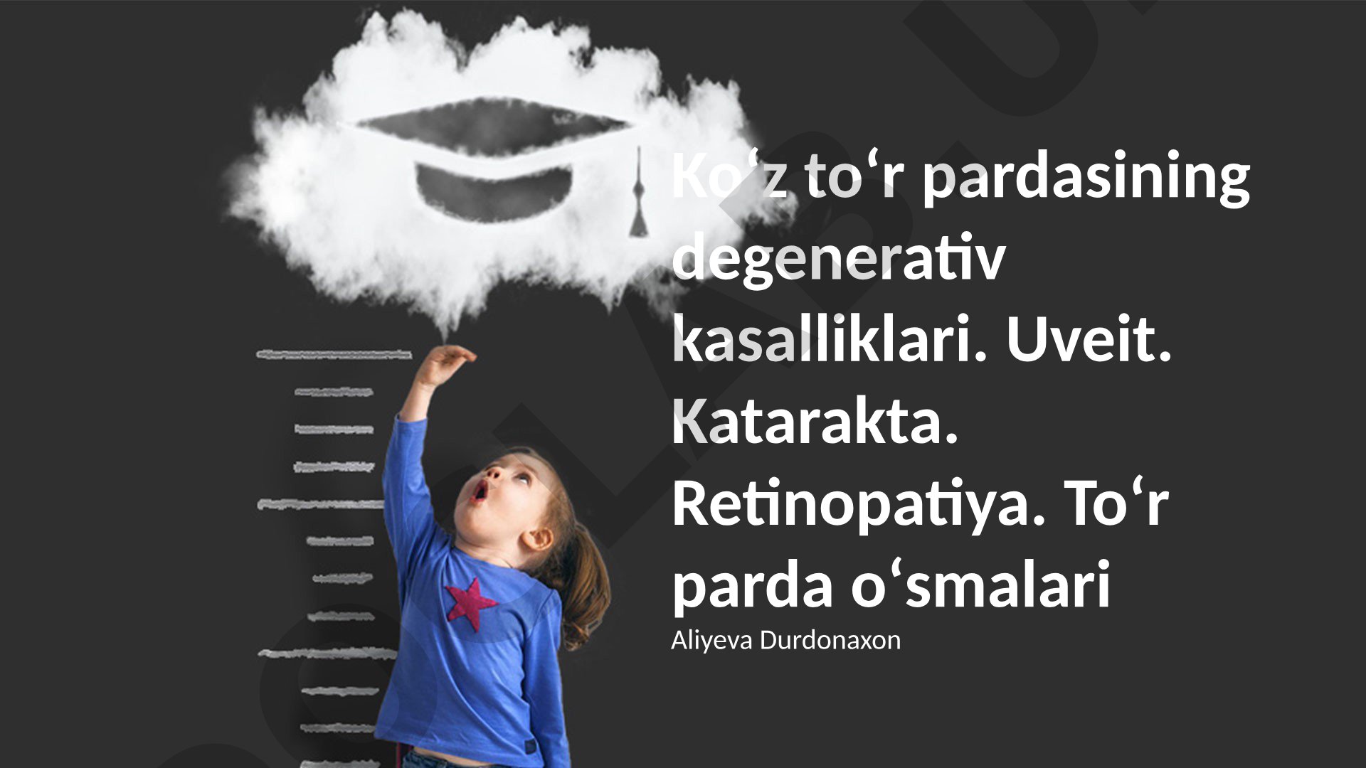 Ko'z to'r pardasining degenerativ kasalliklari, uveit, katarakta, retinopatiya va retina o'smalari