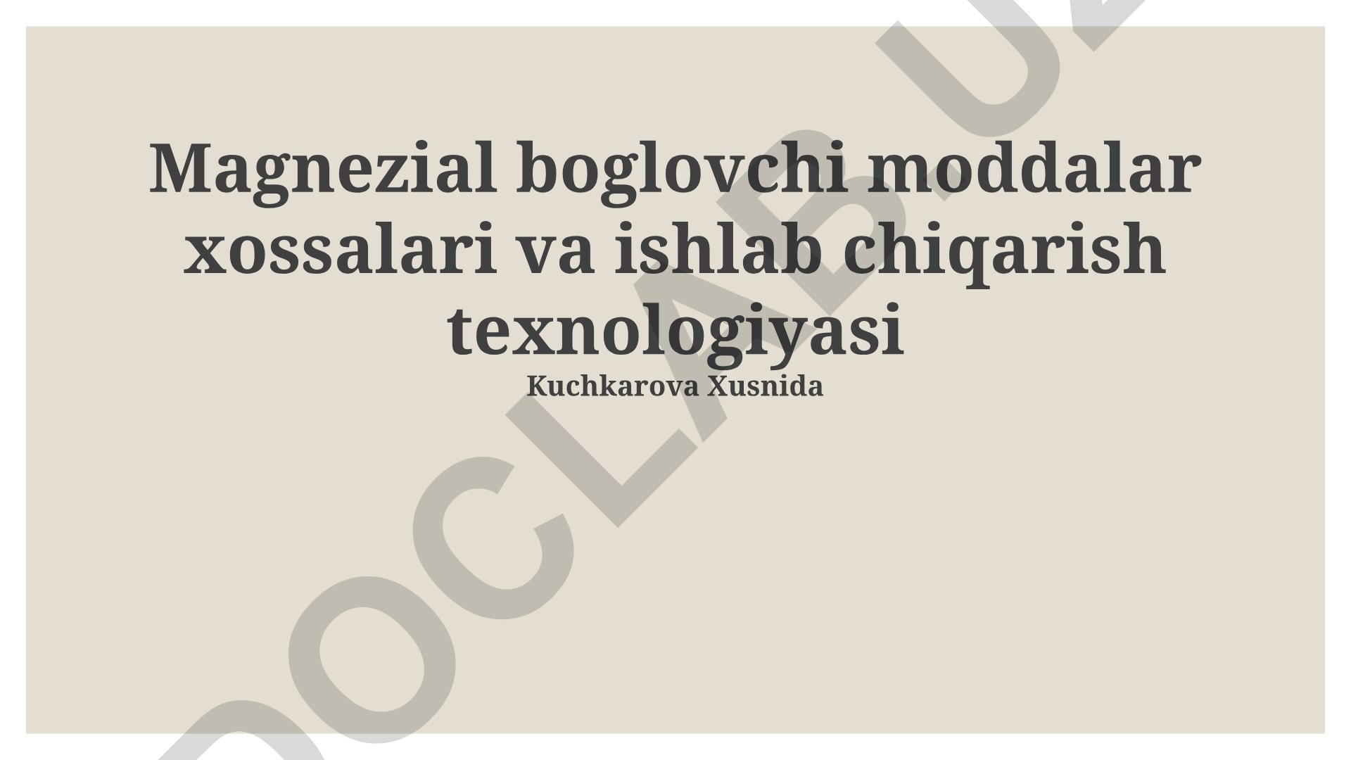 Magniy bog'lovchi materiallar xossalari va ishlab chiqarish texnologiyasi