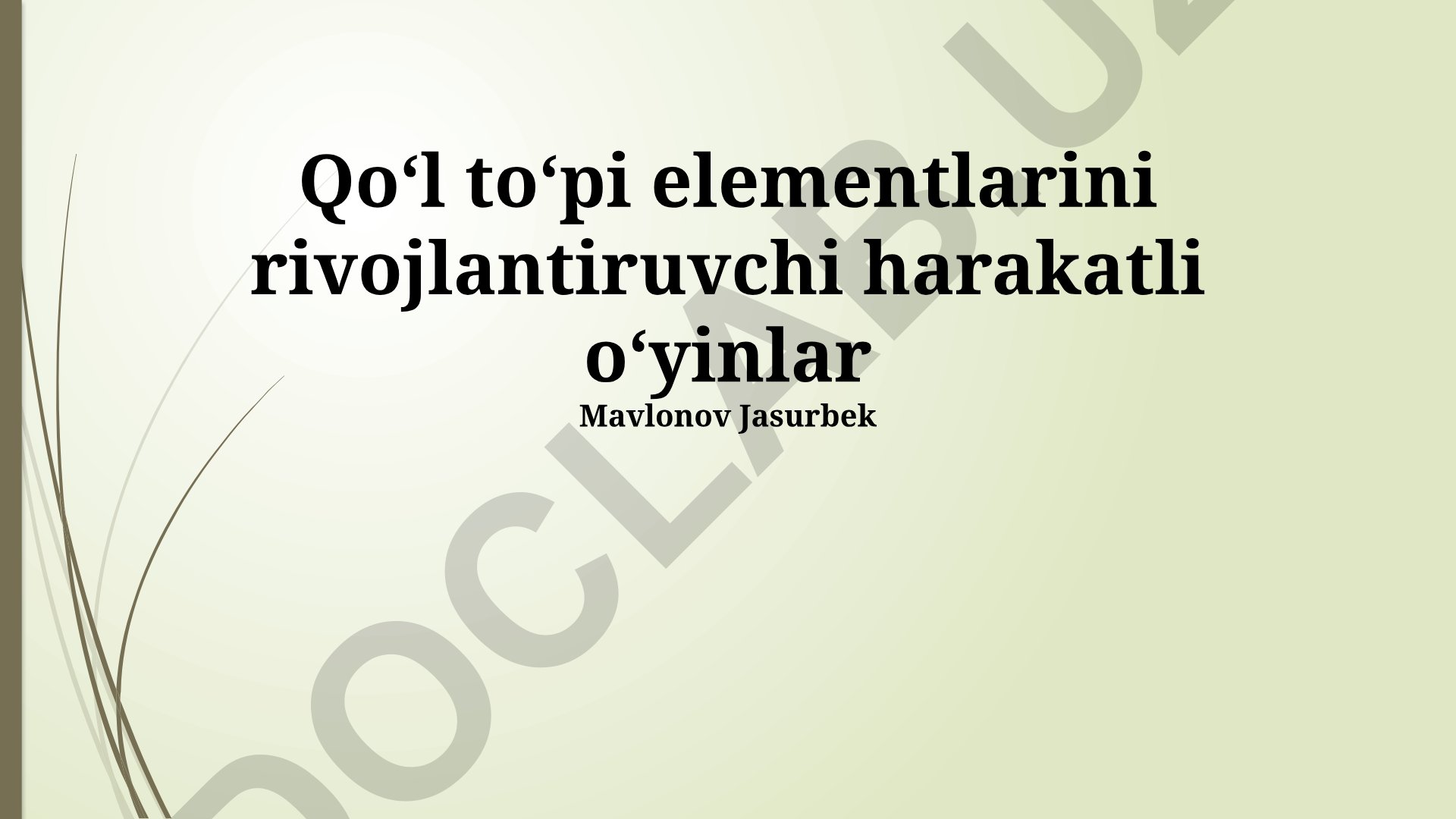 Gandbolda qo'l to'pi elementlarini rivojlantiruvchi harakatli o'yinlar