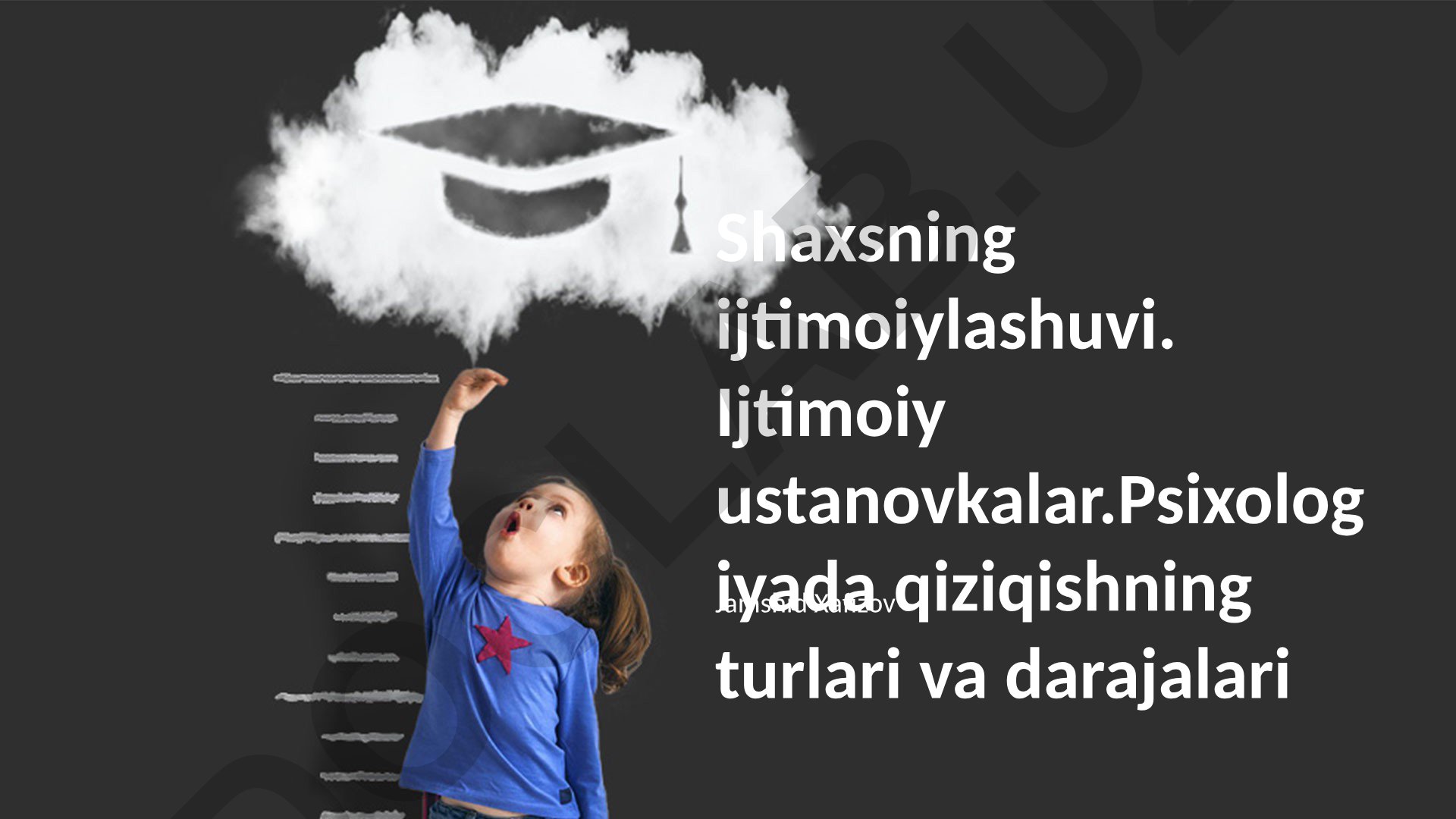 Shaxsning ijtimoiylashuvi, ijtimoiy ustanovkalar va psixologiyada qiziqish turlari