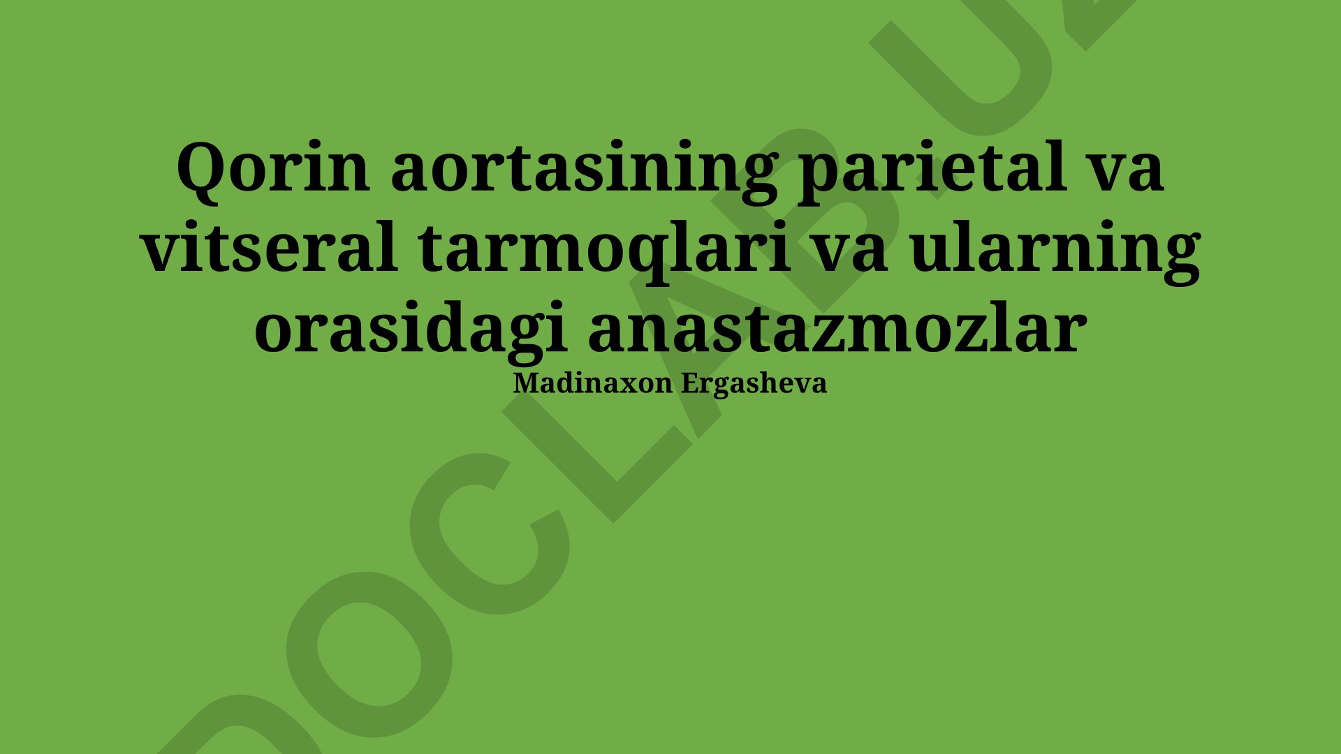 Qorin aortasining parietal va vitseral tarmoqlari va anastomozlari