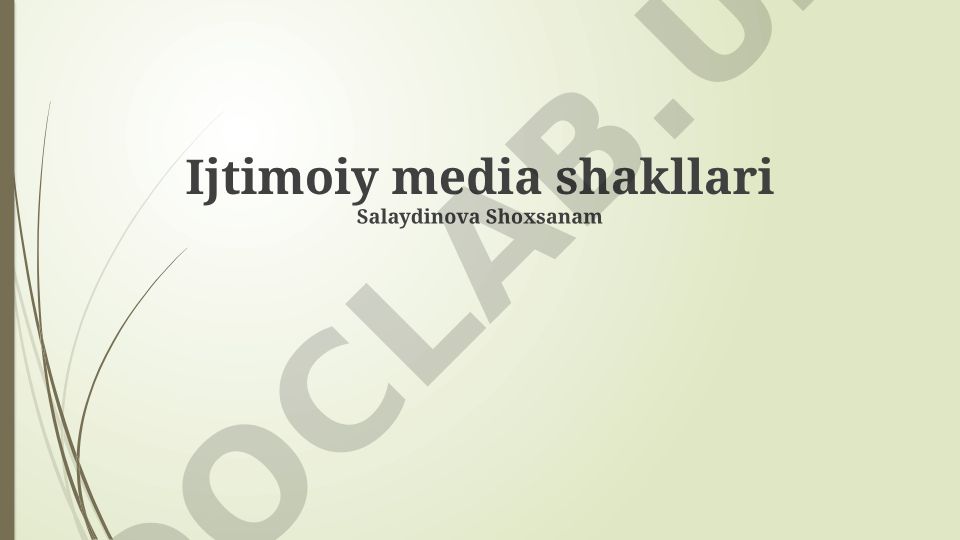Ijtimoiy media shakllari va platformalar tasnifi